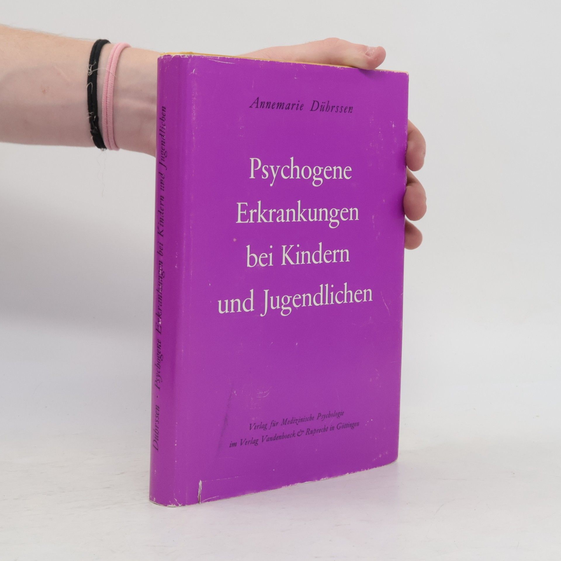 Annemarie Dührssen Psychogene Erkrankungen bei Kindern und Jugendlichen