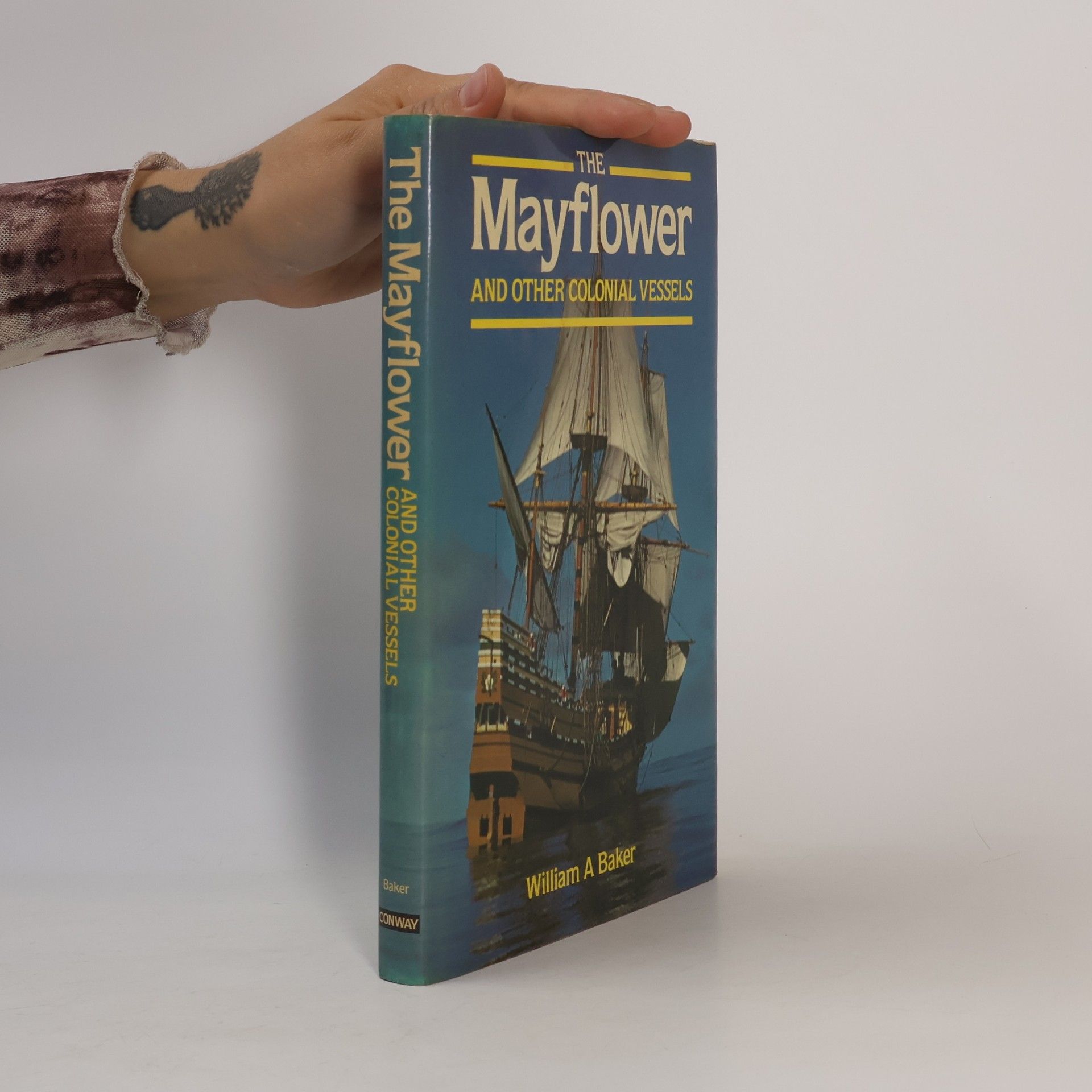 William Avery Baker The Mayflower and Other Colonial Vessels