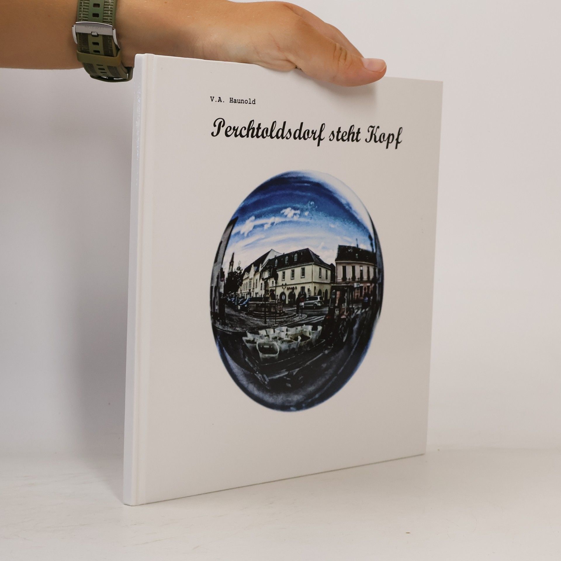 V. A. Haunold Perchtoldsdorf steht Kopf