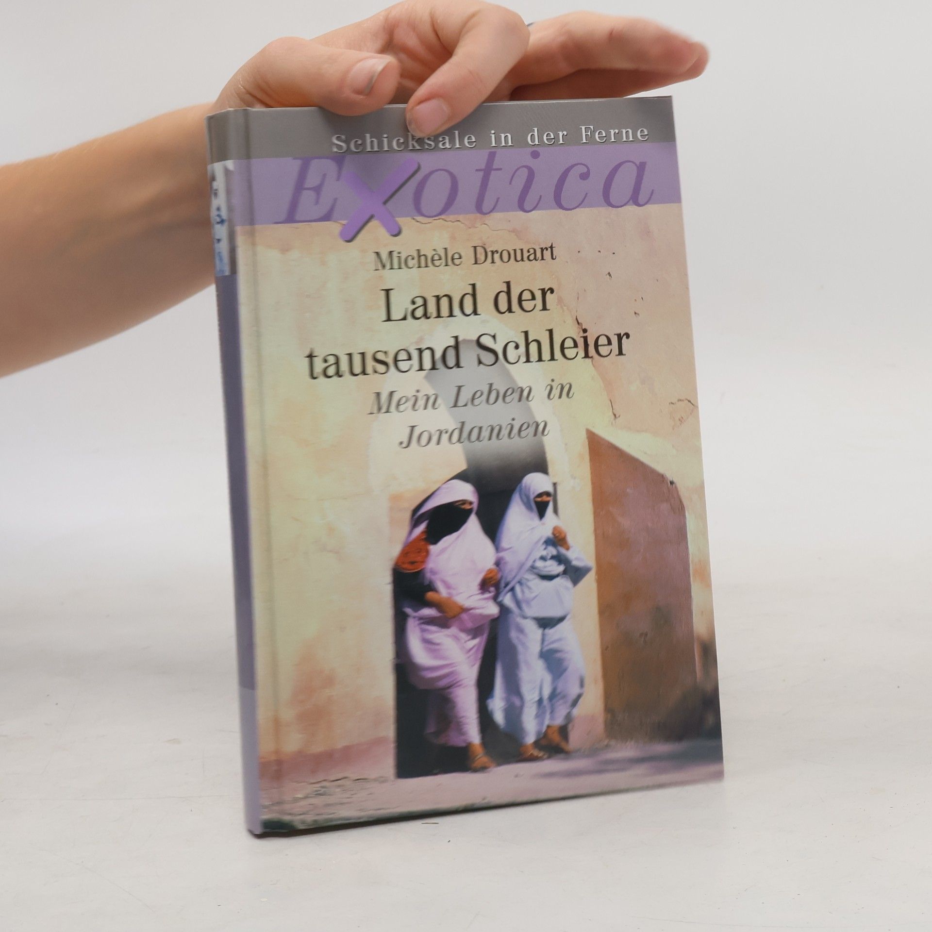 Michéle Drouart Land der tausend Schleier