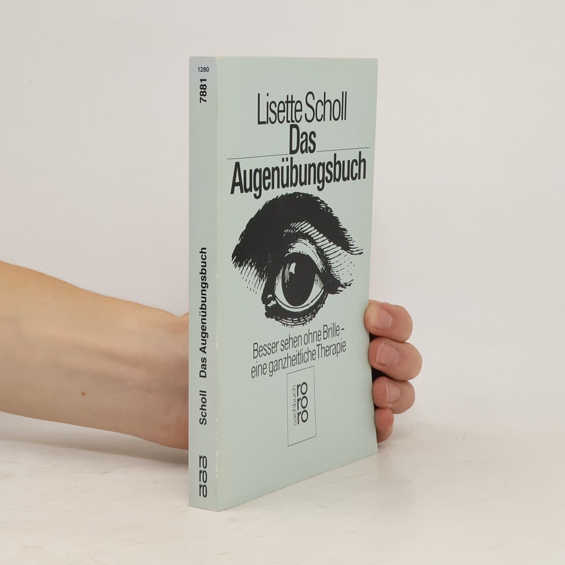 Lisette Scholl Das Augenübungsbuch