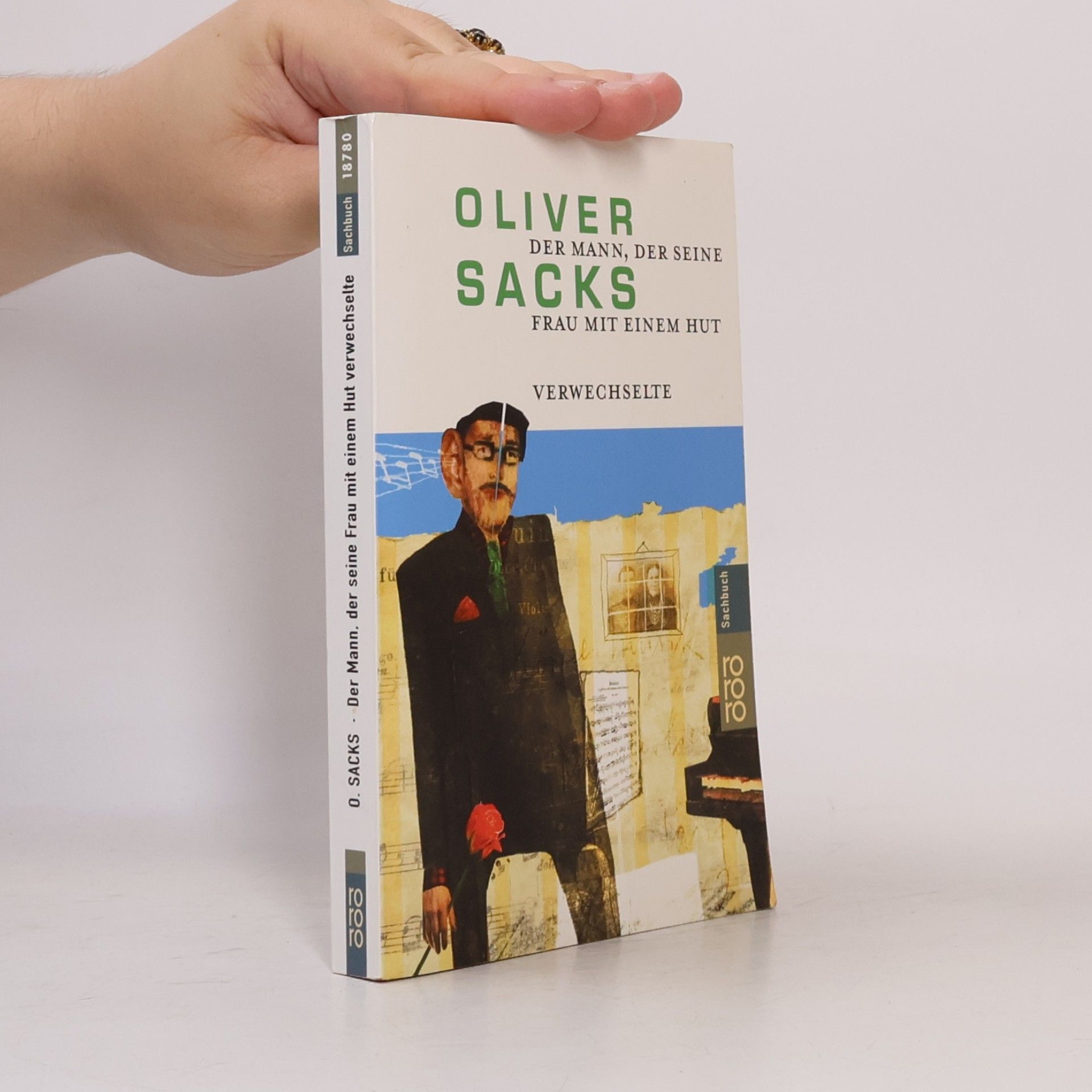 Oliver Sacks Der Mann, der seine Frau mit einem Hut verwechselte