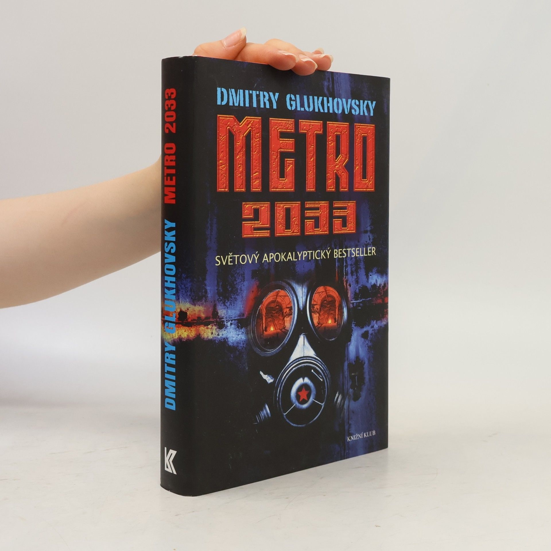 Dmitrij Alexejevič Gluchovskij Metro 2033
