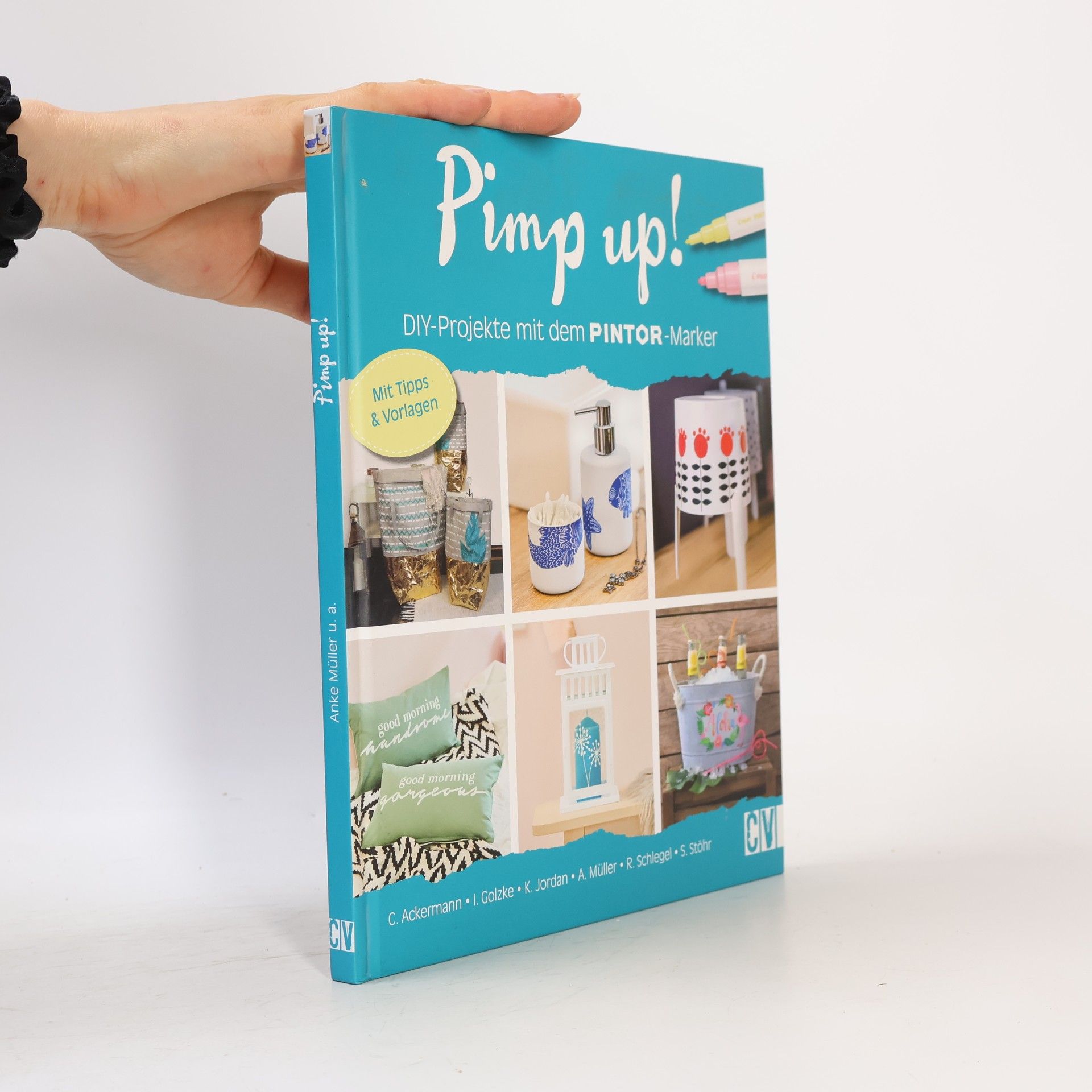 Claudia Ackermann Pimp up! - DIY-Projekte mit dem PINTOR-Marker