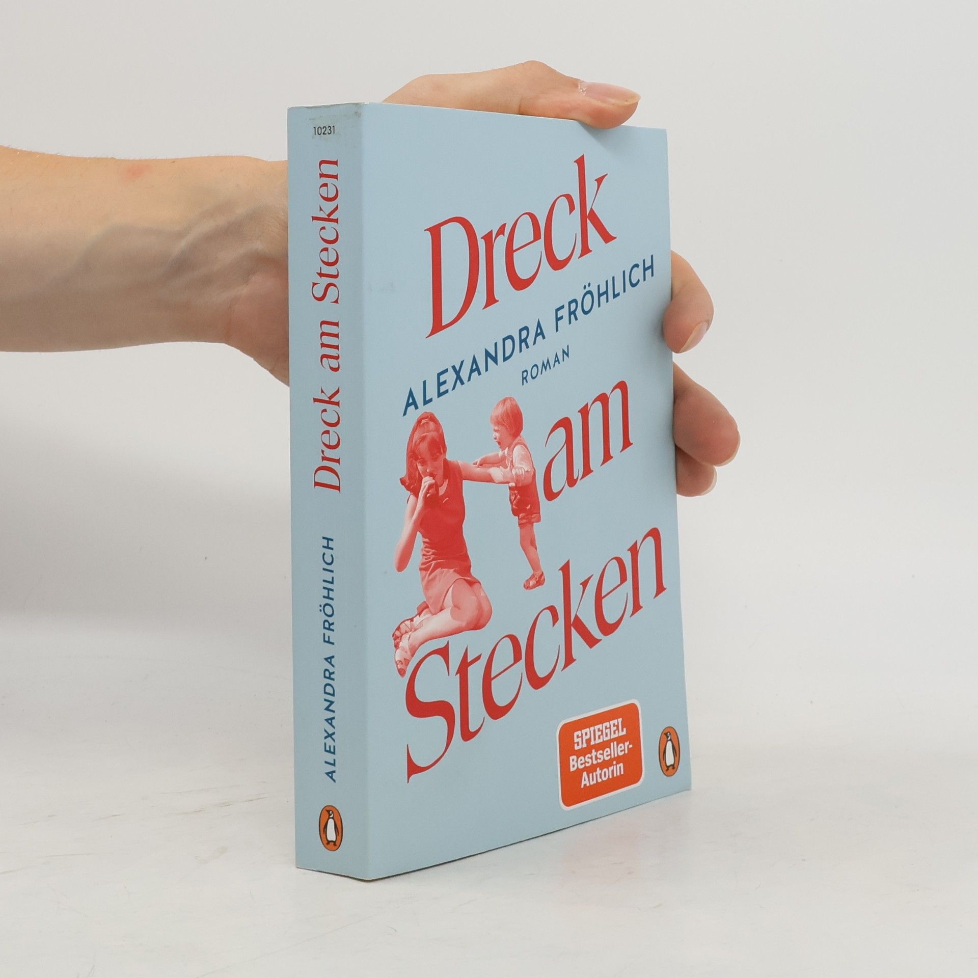 Alexandra Fröhlich Dreck am Stecken