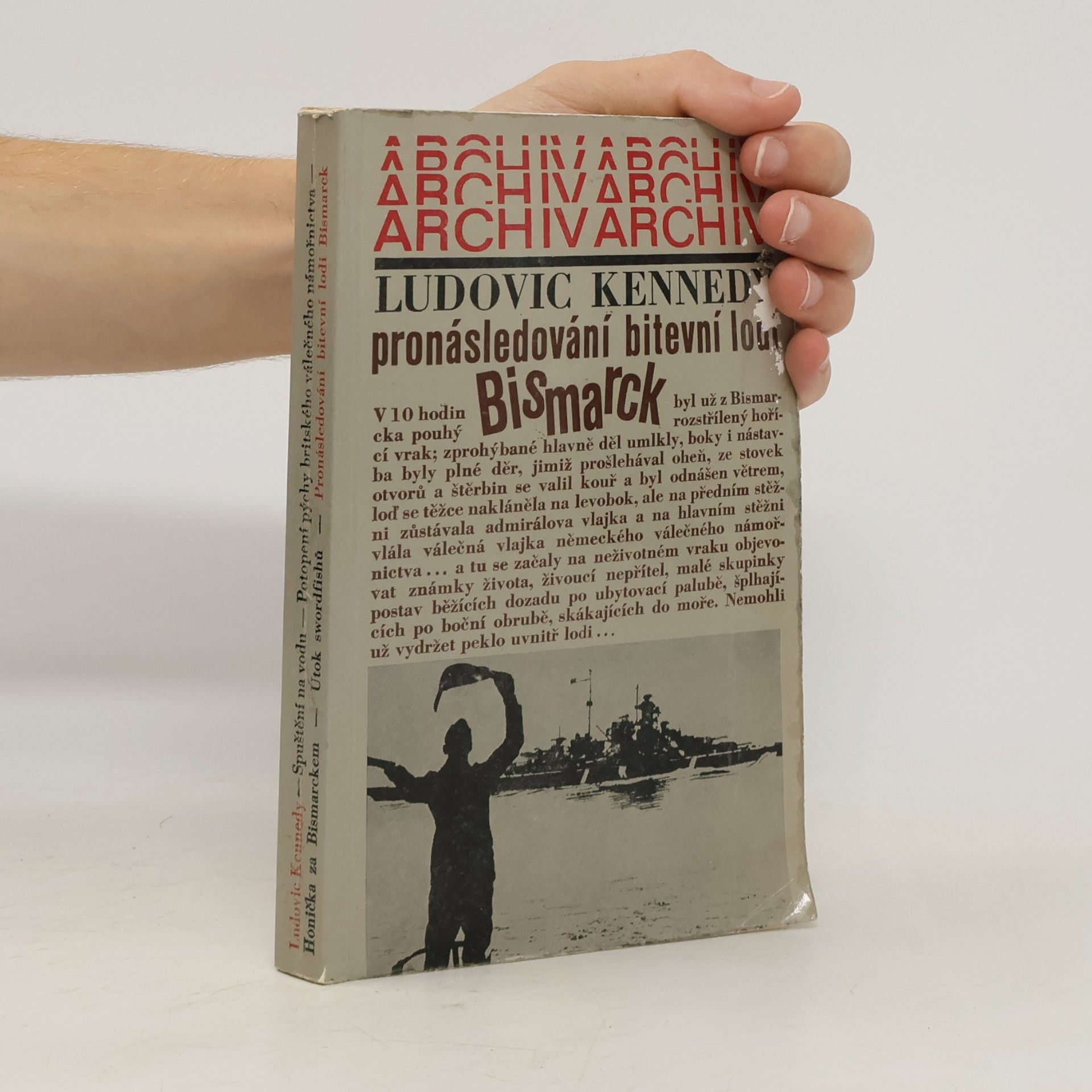 Ludovic Kennedy Pronásledování bitevní lodi Bismarck