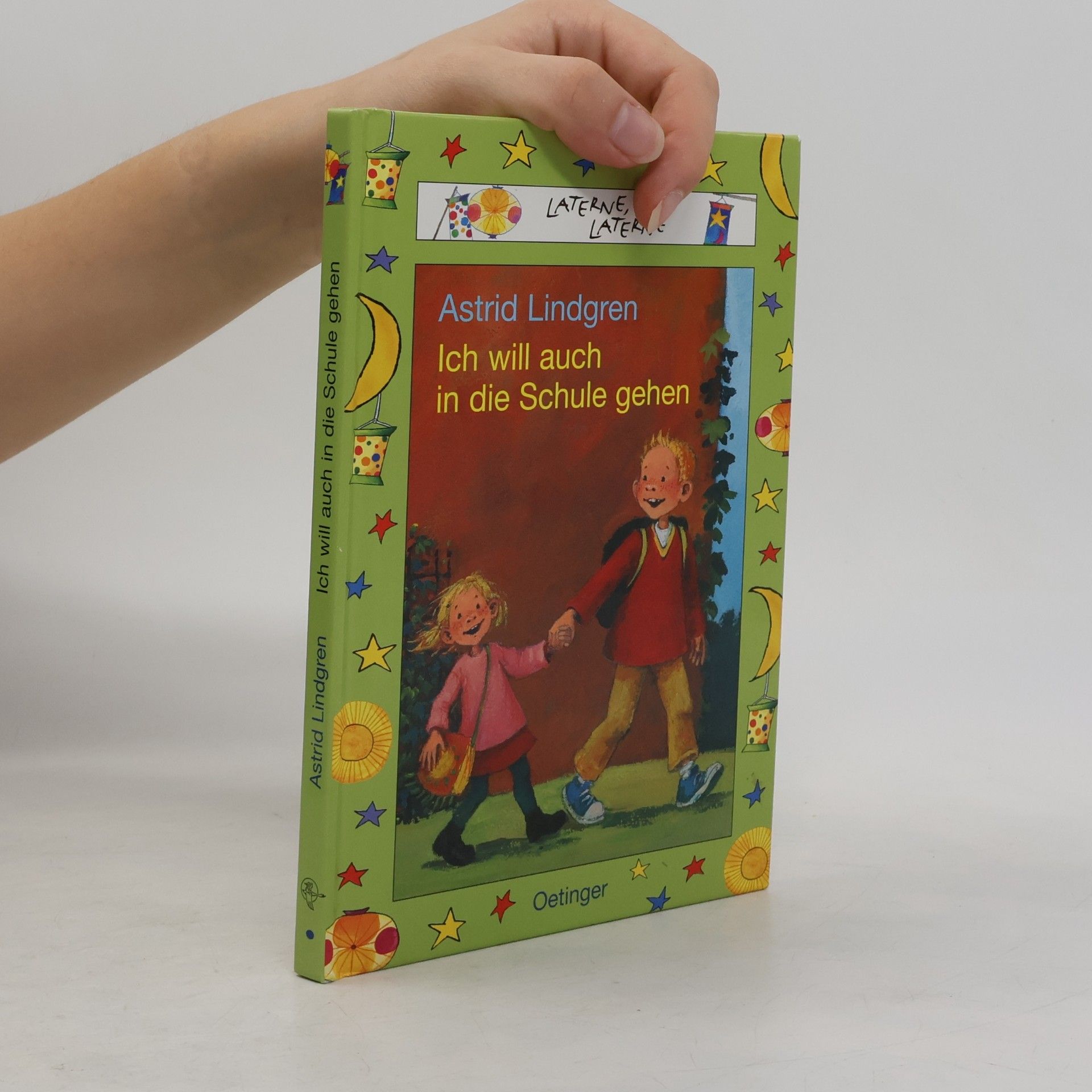 Astrid Lindgren Ich will auch in die Schule gehen. Sonderausgabe.