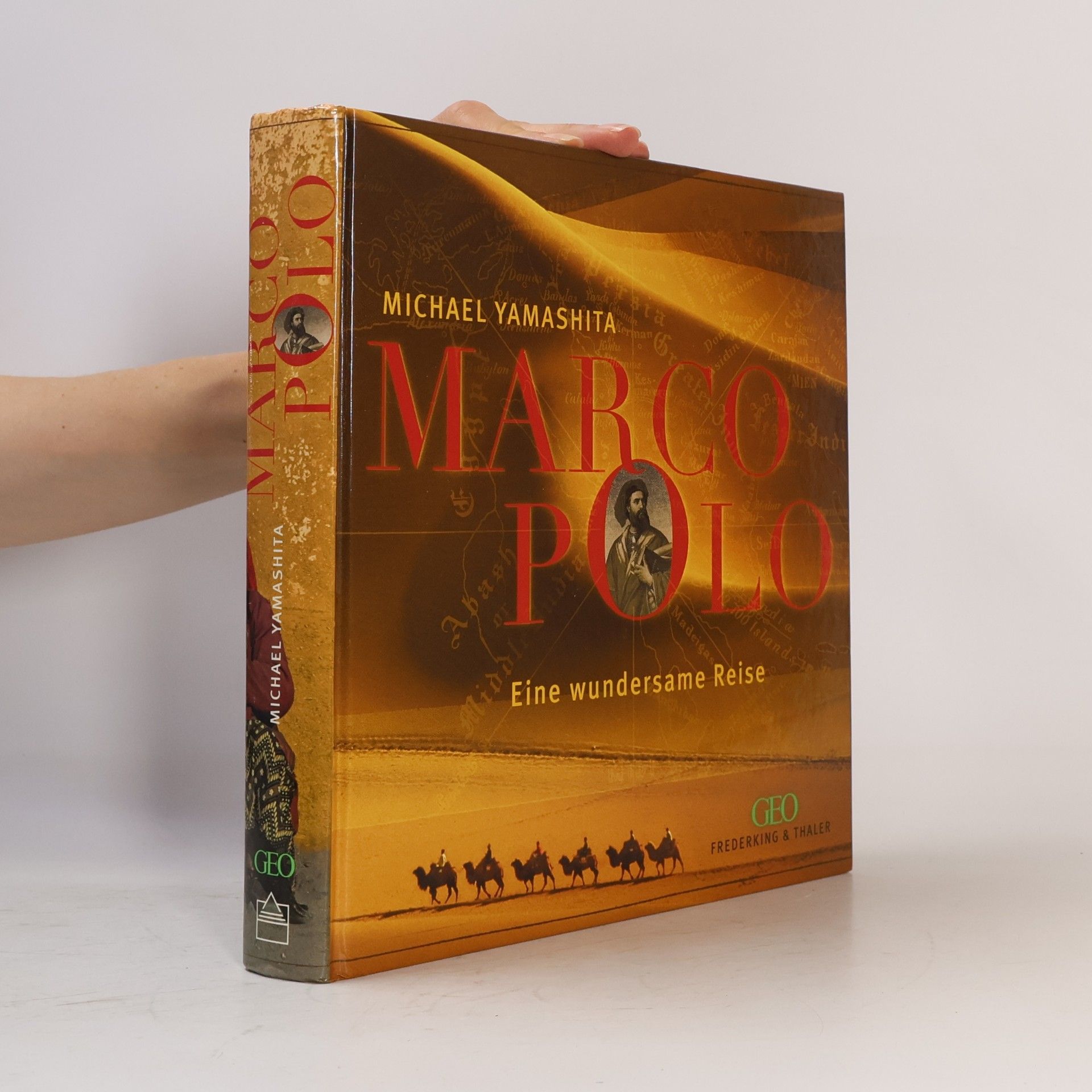 Michael Yamashita Marco Polo Eine wundersame Reise