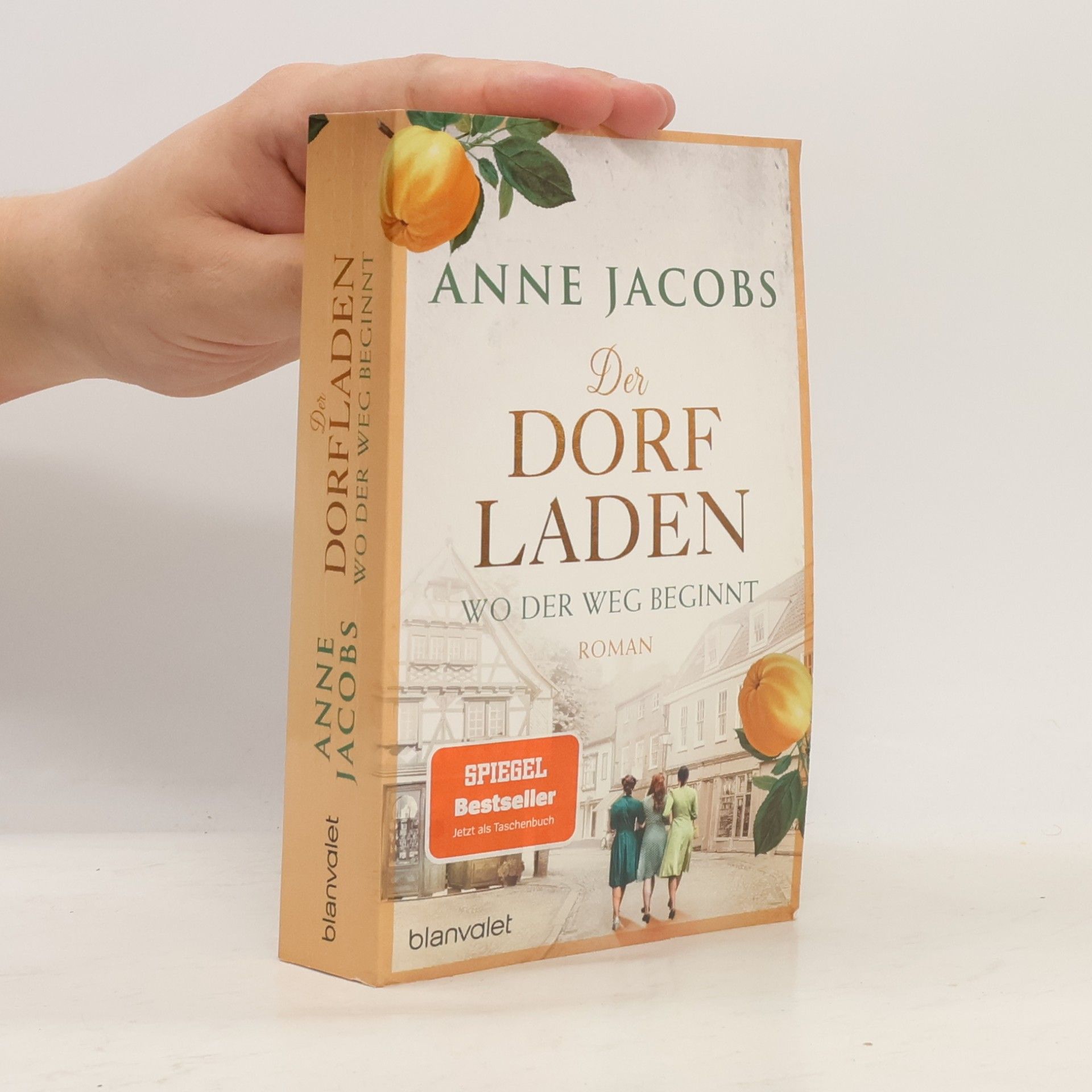 Anne Jacobs Der Dorfladen - Wo der Weg beginnt