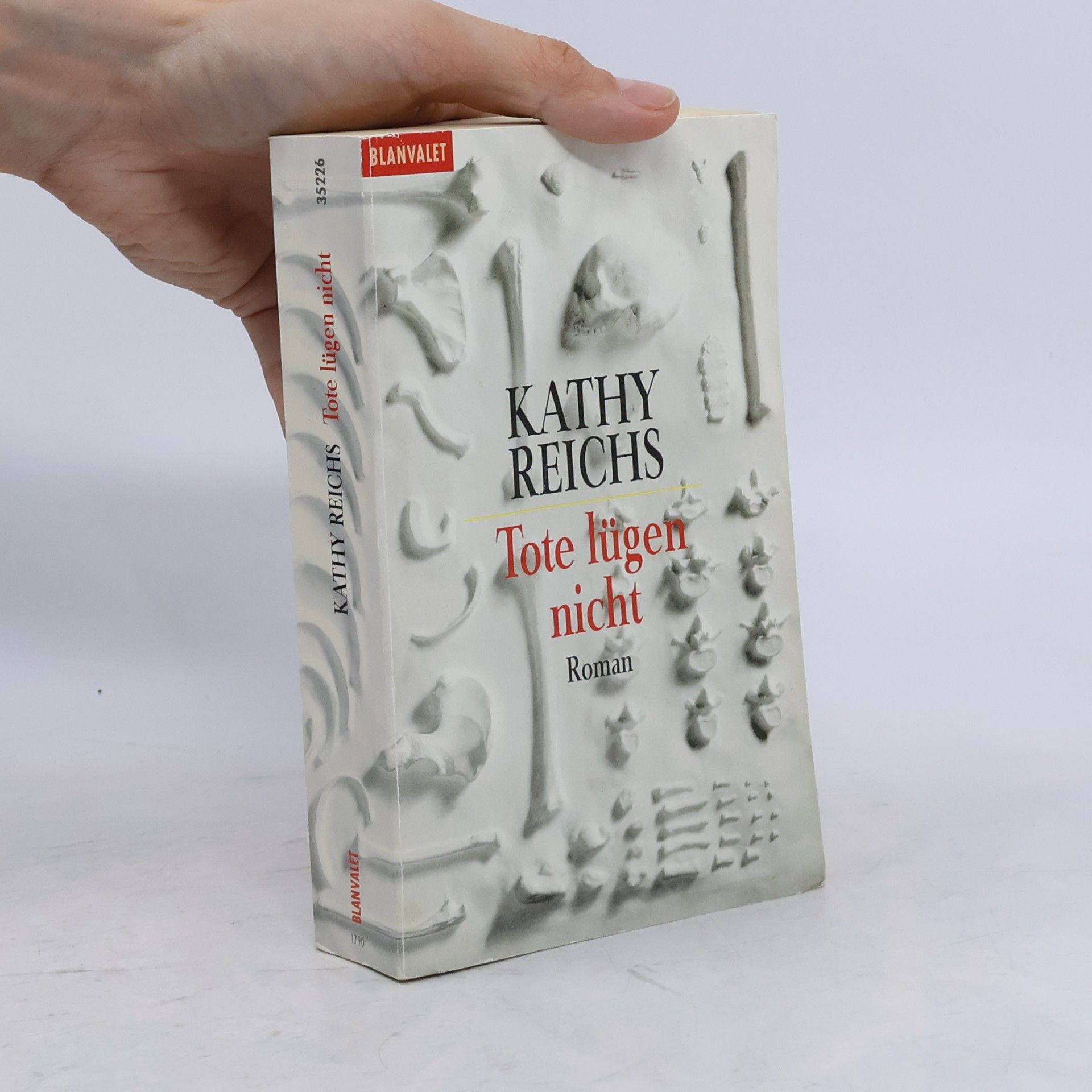 Kathy Reichs Tote lügen nicht