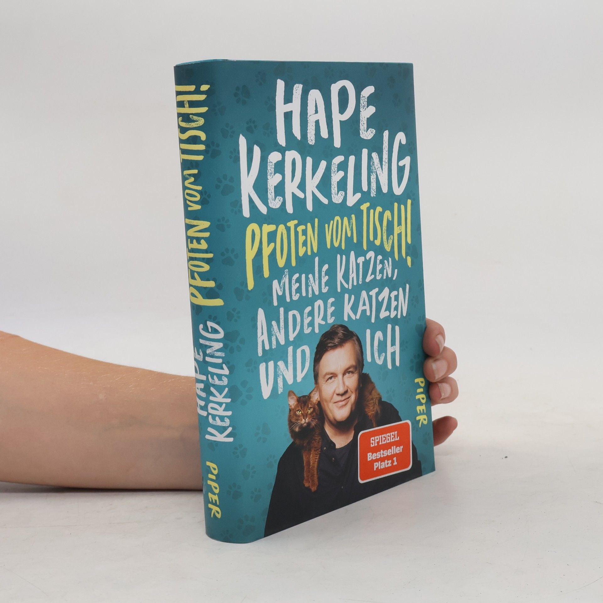 Hape Kerkeling Pfoten vom Tisch! : Meine Katzen, andere Katzen und ich