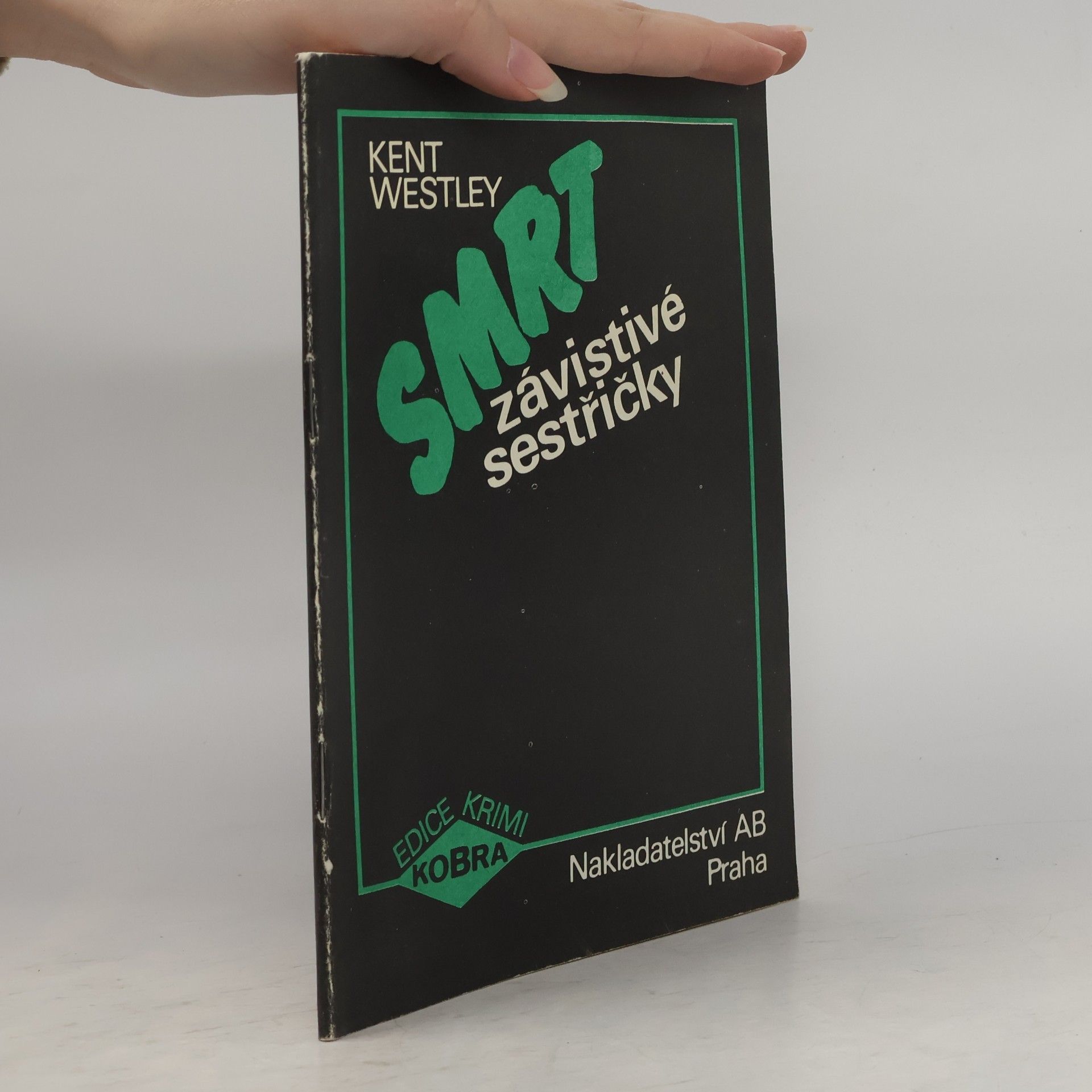 Westley Kent Smrt závistivé sestřičky