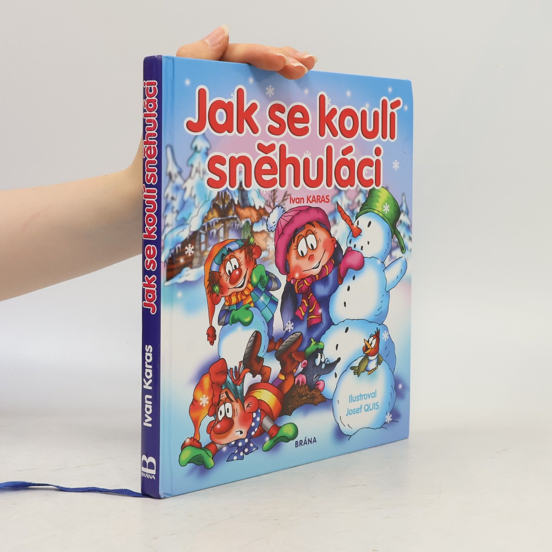 Ivan Karas Jak se koulí sněhuláci