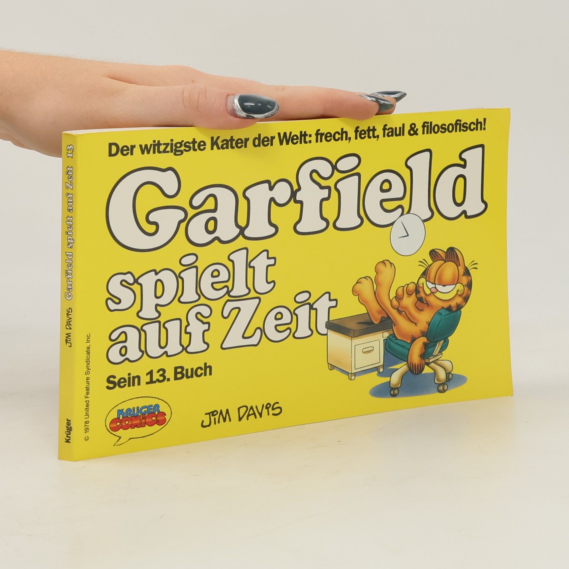 Jim Davis Garfield spielt auf Zeit