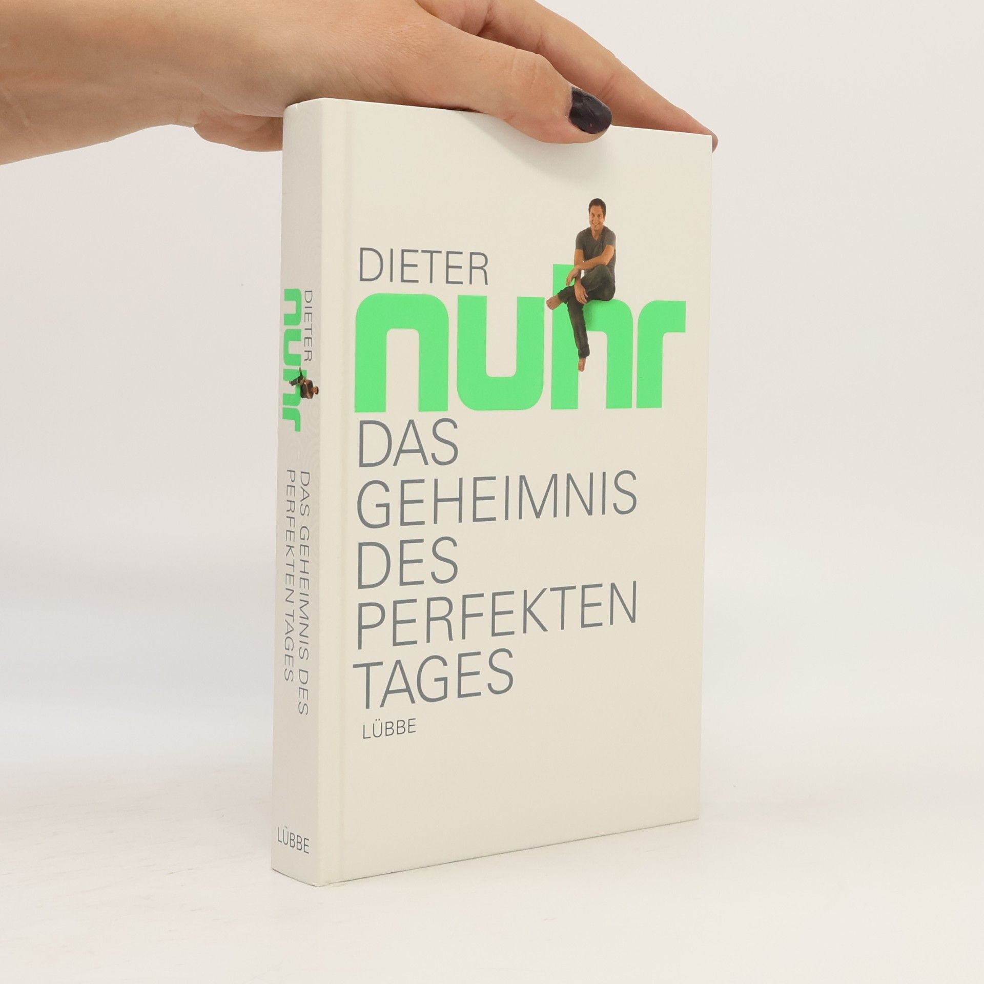 Dieter Nuhr Das Geheimnis des perfekten Tages