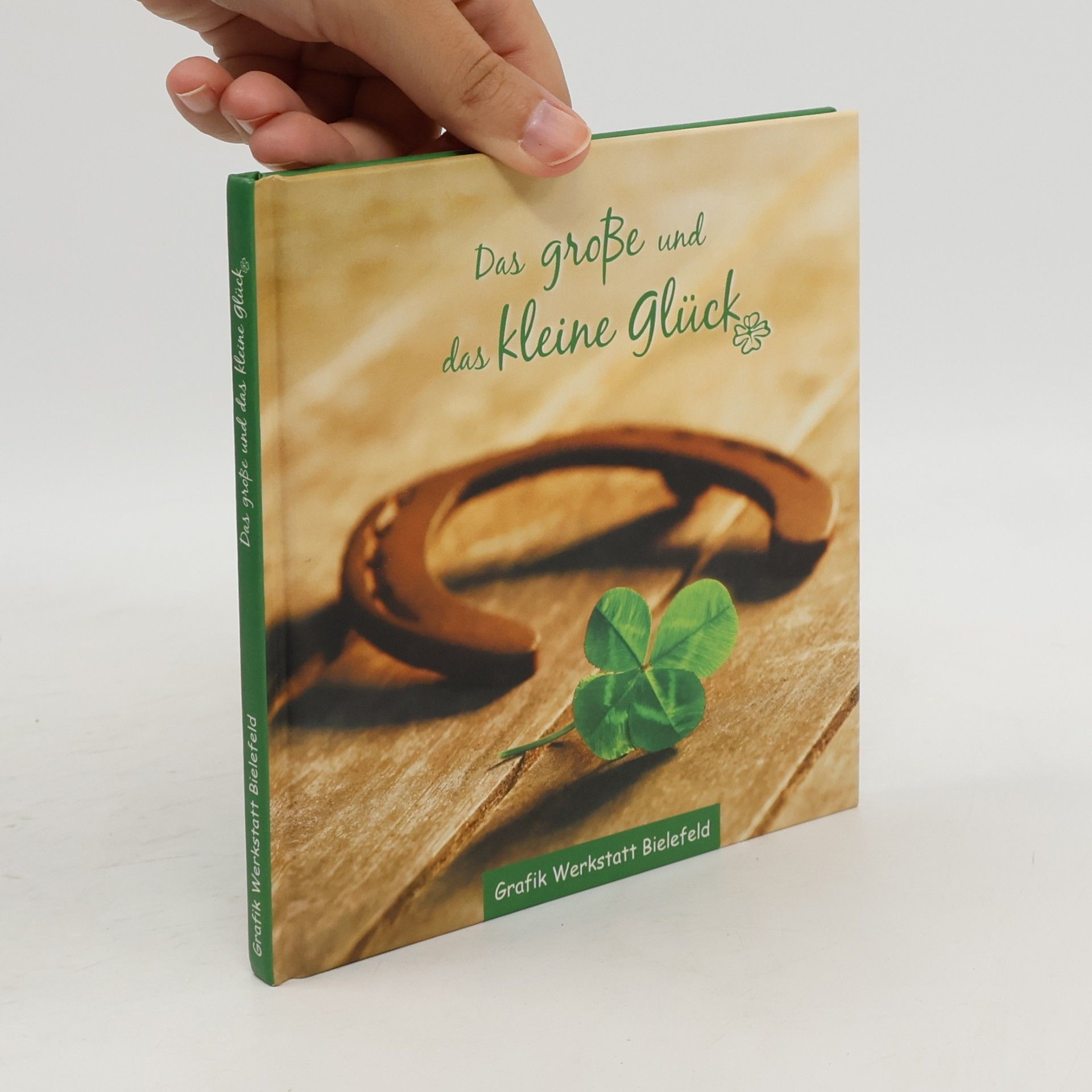 Werner Bethmann Das große und das kleine Glück