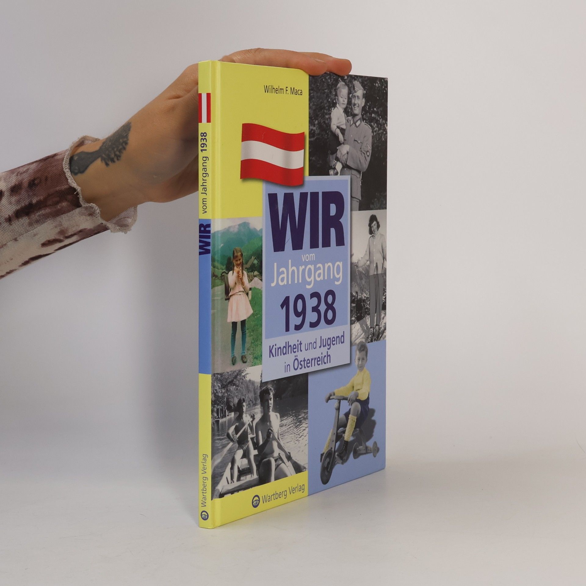 Wilhelm F. Maca Wir vom Jahrgang 1938