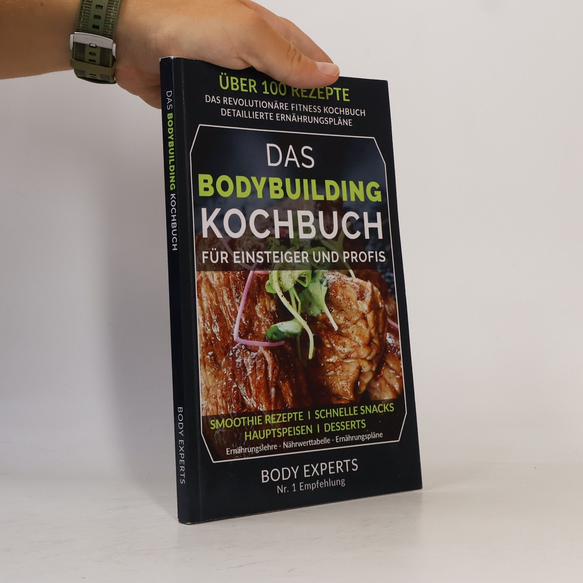 Body Experts Das Bodybuilding Kochbuch - über 100 Rezepte