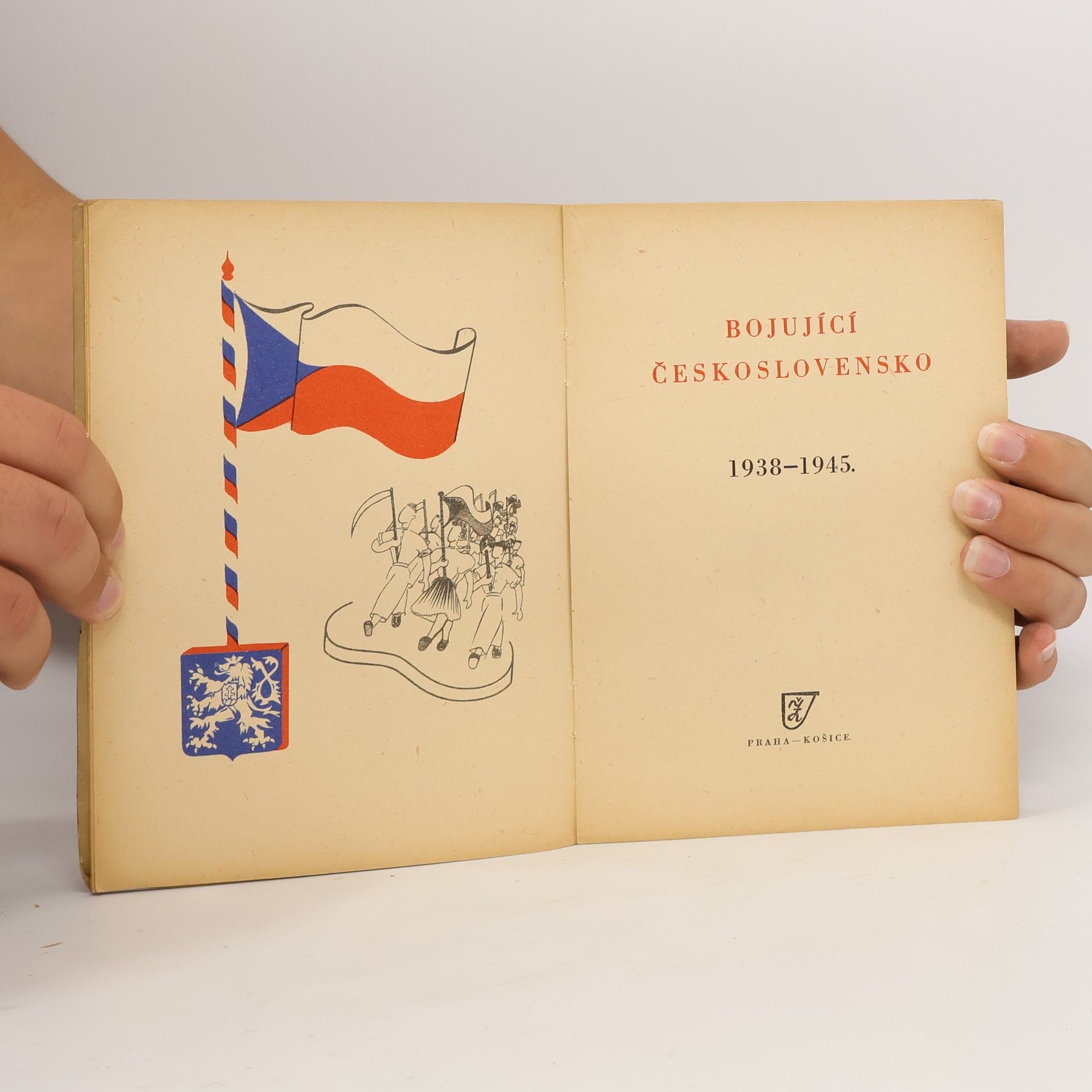 Kolektív autorov Bojující Československo 1938 - 1945