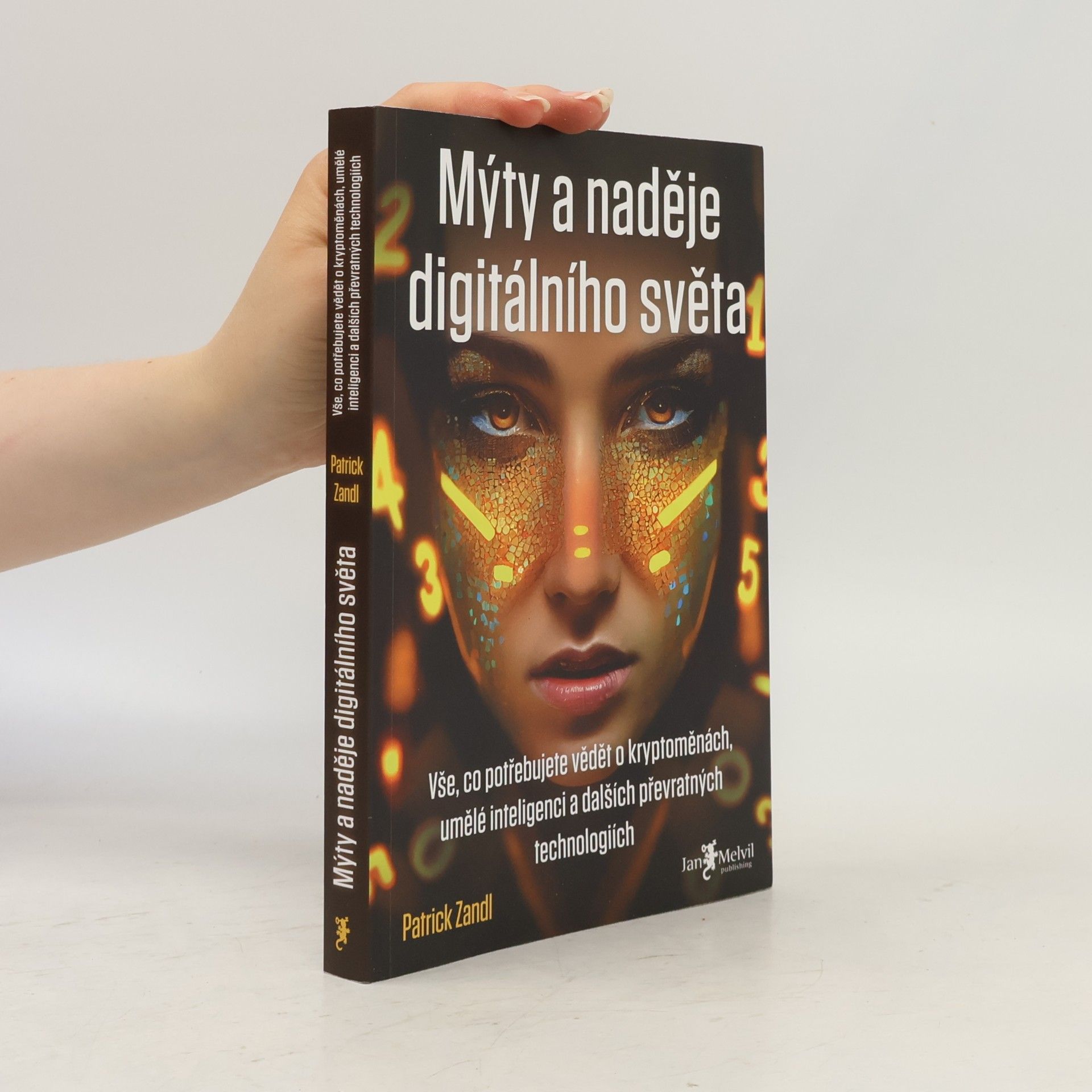 Patrick Zandl Mýty a naděje digitálního světa
