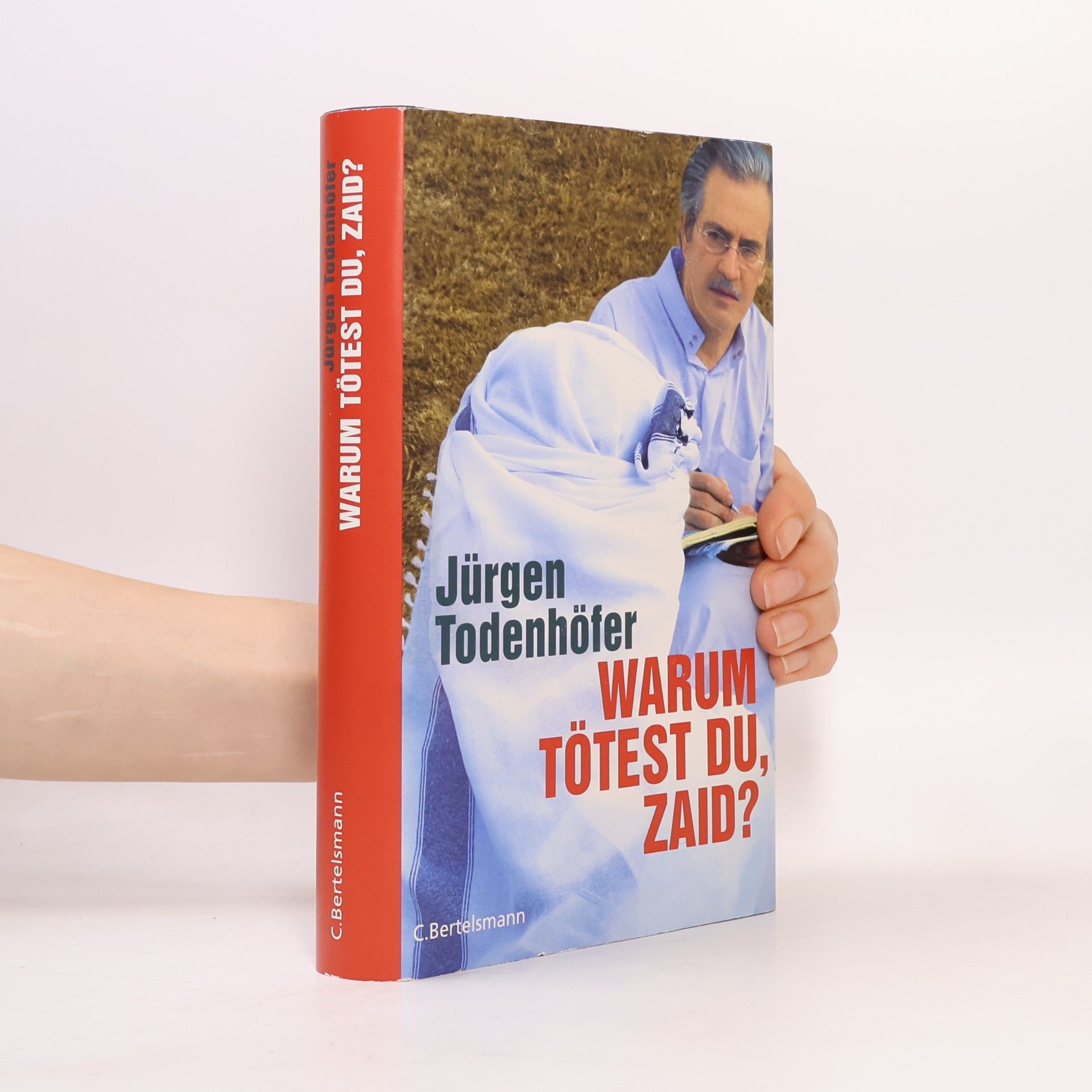 Jürgen Todenhöfer Warum tötest du, Zaid?