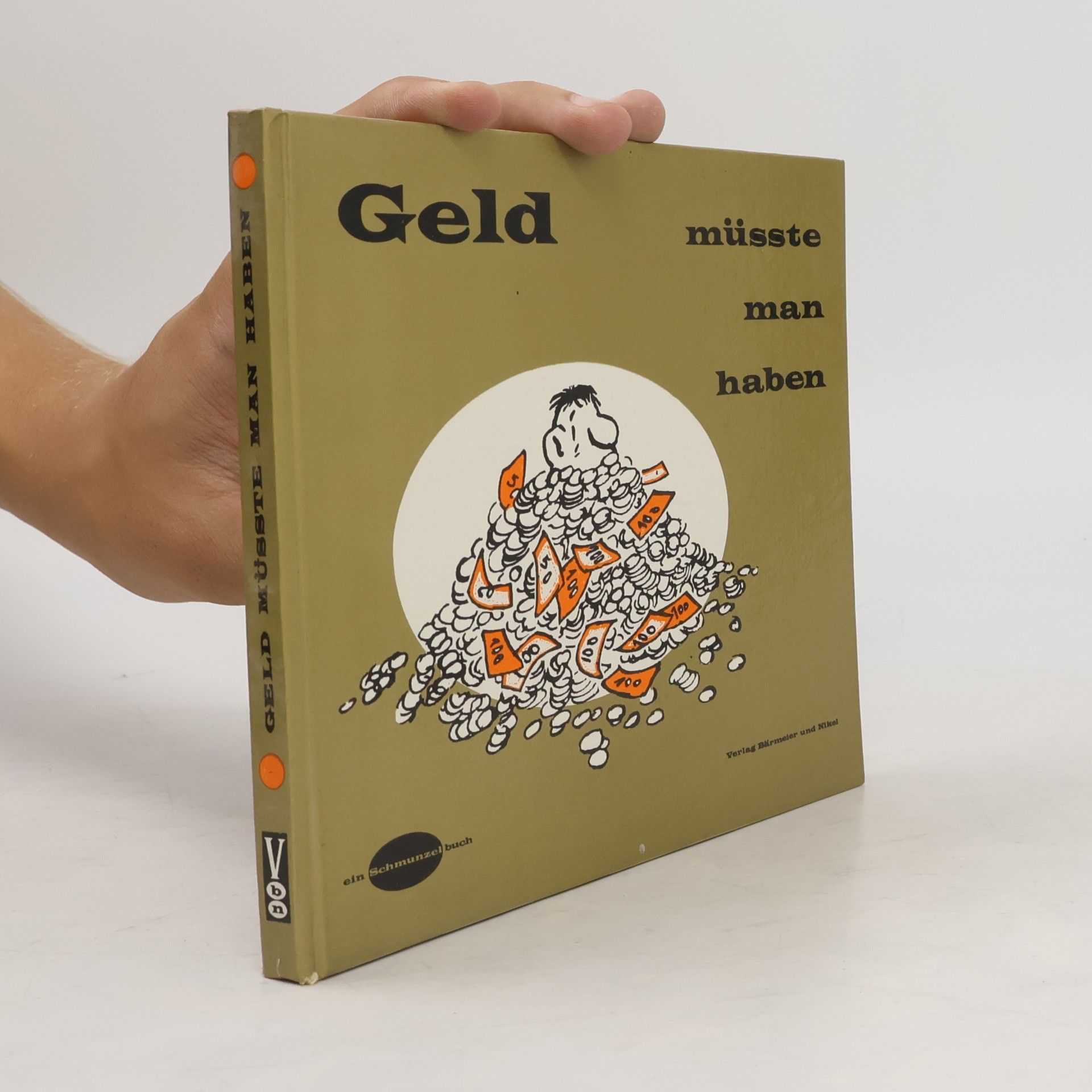 Kolektiv autorů Geld. Müsste man haben