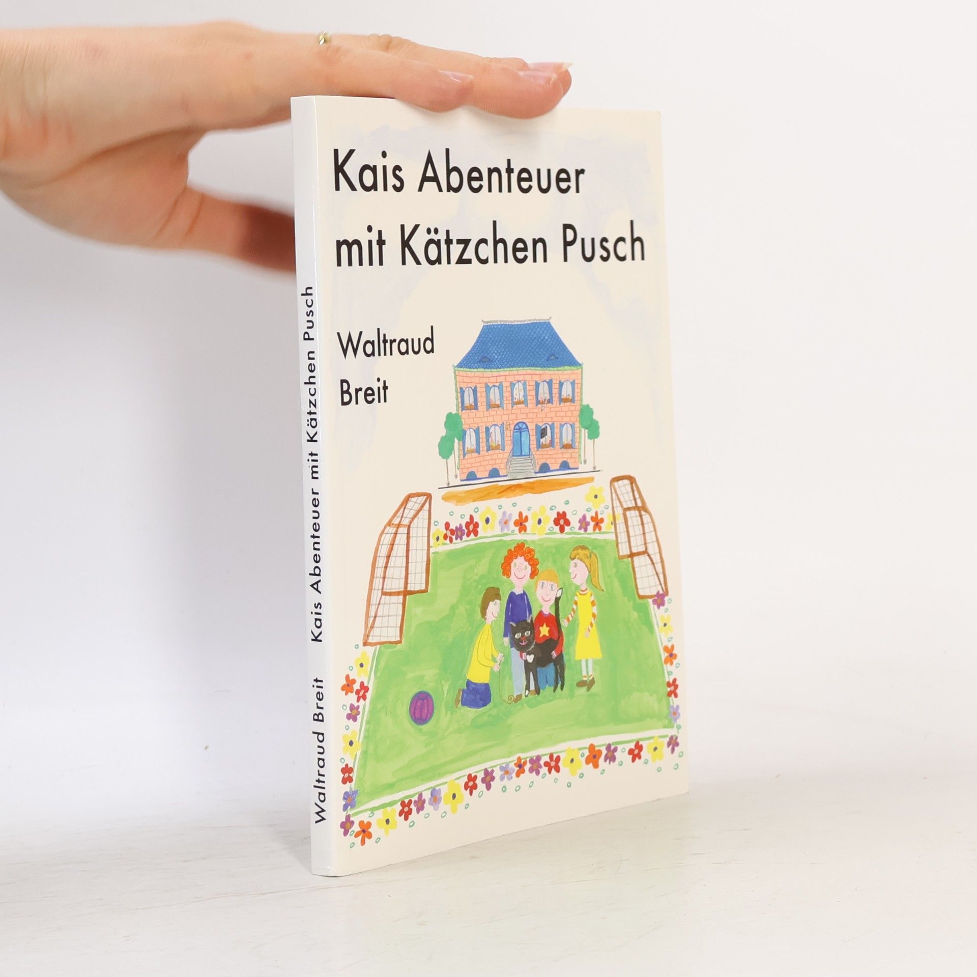 Breit, Waltraud Kais Abenteuer mit Kätzchen Pusch
