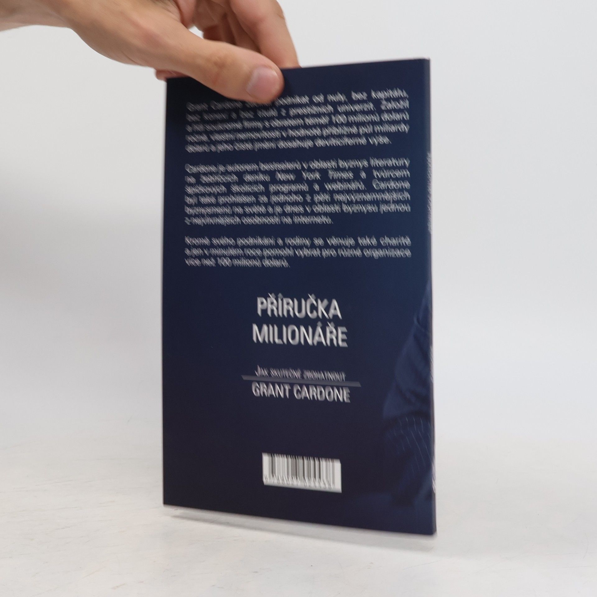 Grant Cardone Příručka milionáře. Jak skutečně zbohatnout