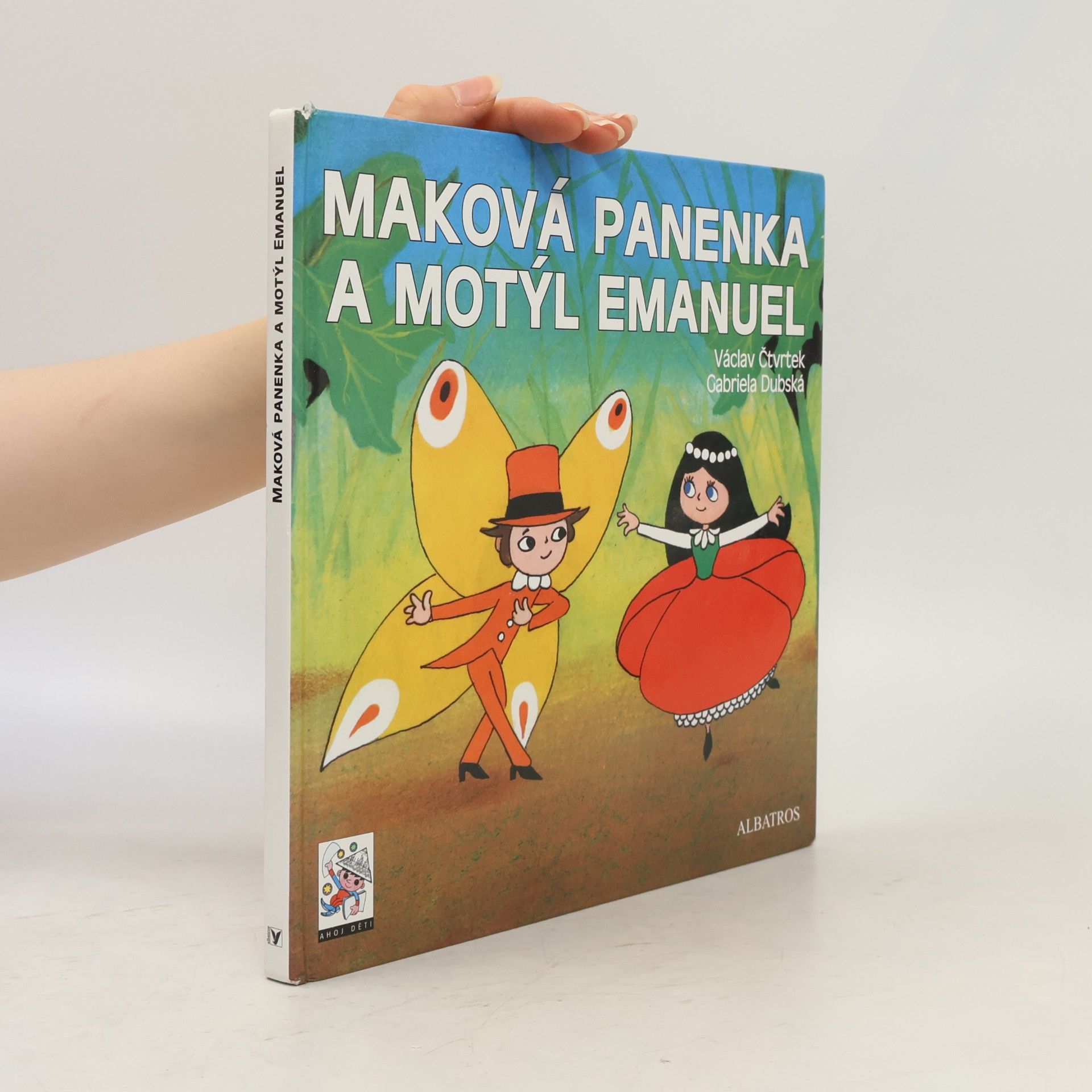 Václav Čtvrtek Maková panenka a motýl Emanuel