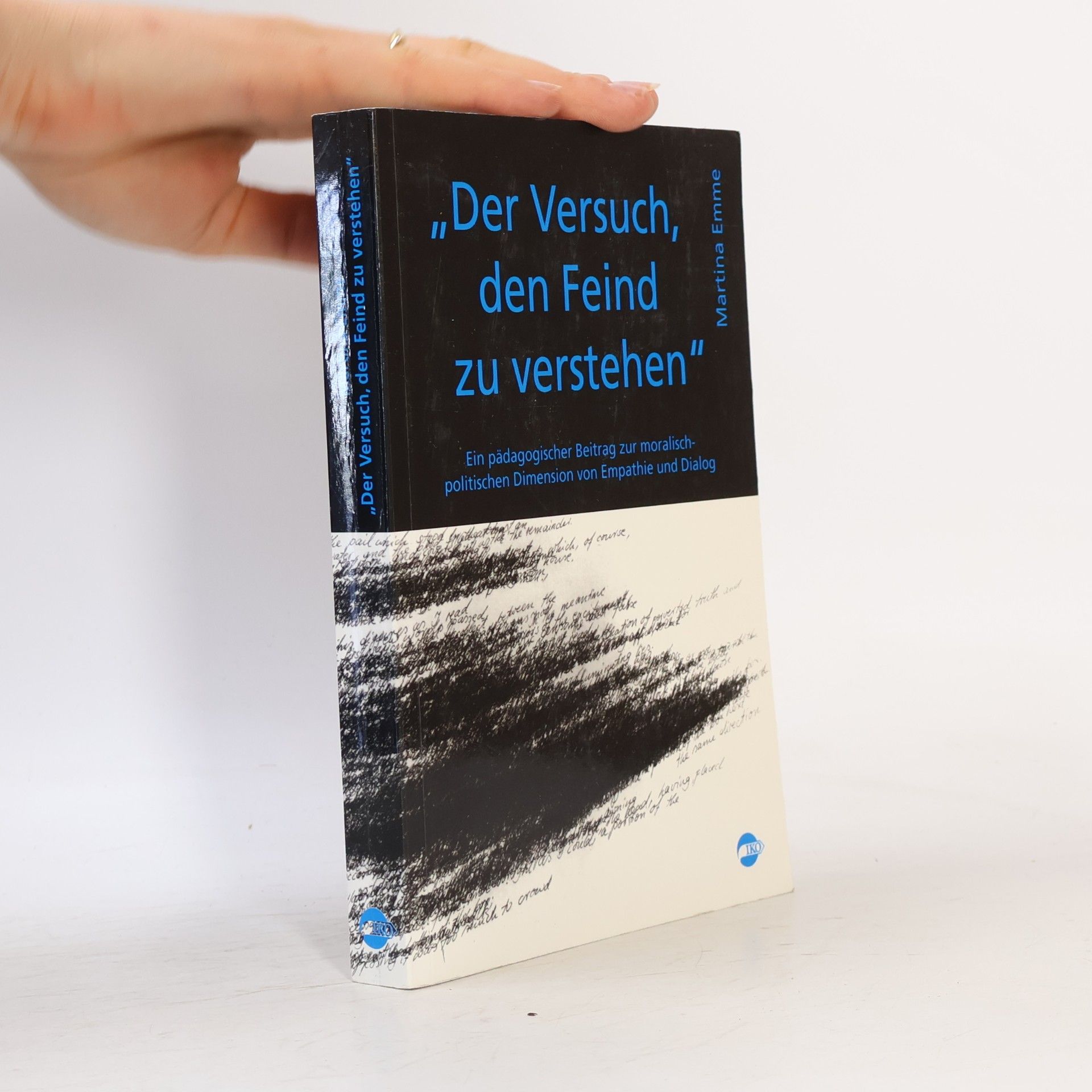 Martina Emme Der Versuch, den Feind zu verstehen
