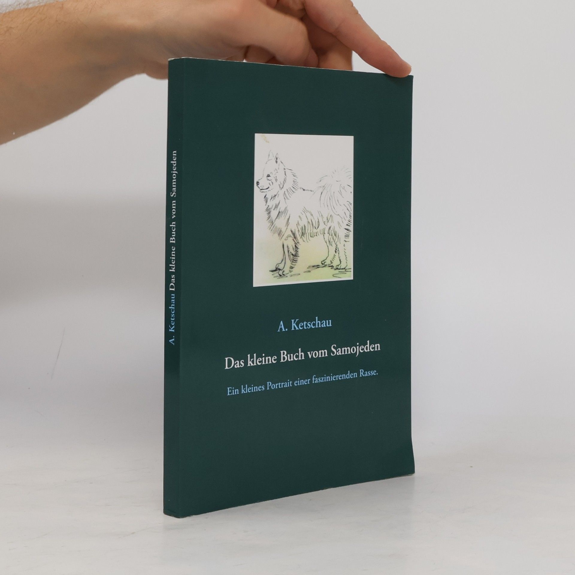 A. Ketschau Das kleine Buch vom Samojeden