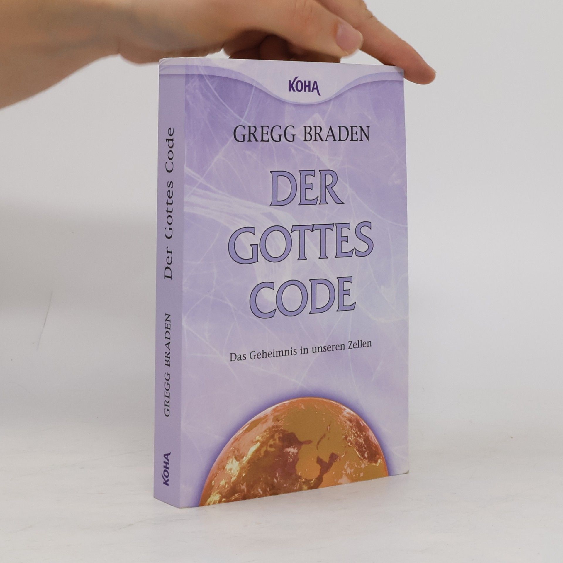 Gregg Braden Der Gottes-Code