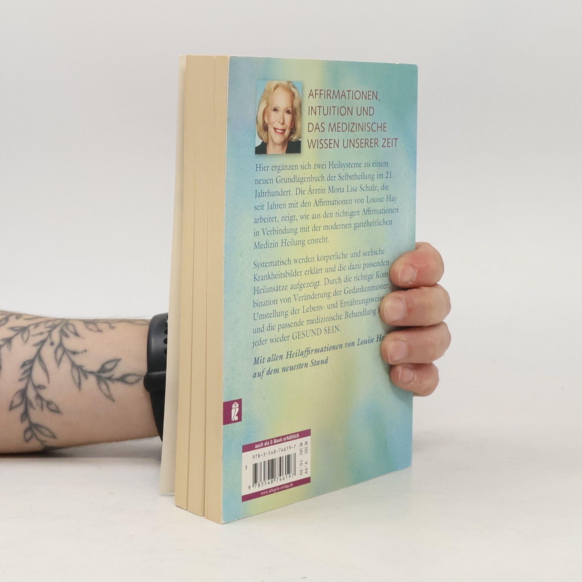Louise Lynn Hay Gesund sein: Das neue Programm zur Selbstheilung
