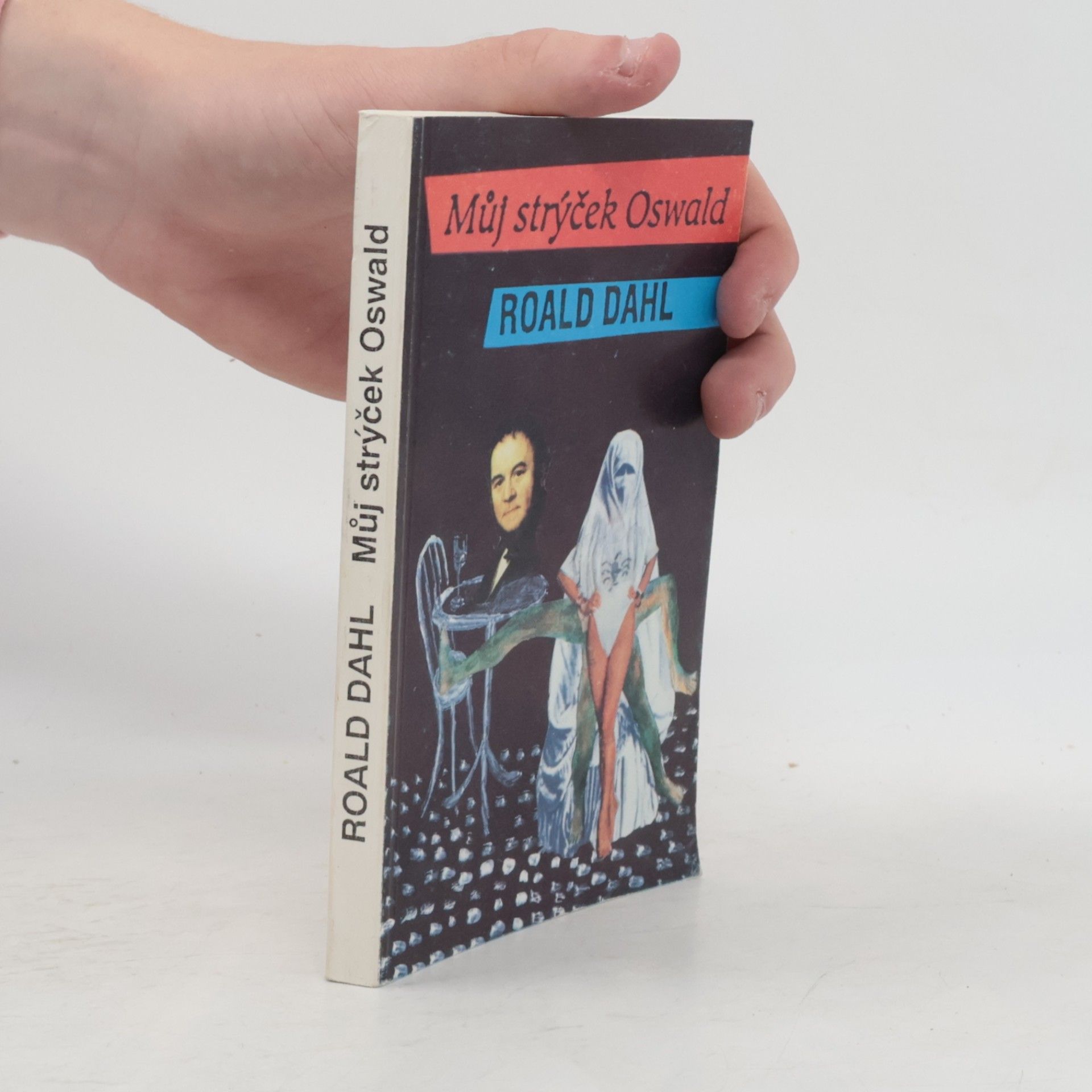Roald Dahl Můj strýček Oswald