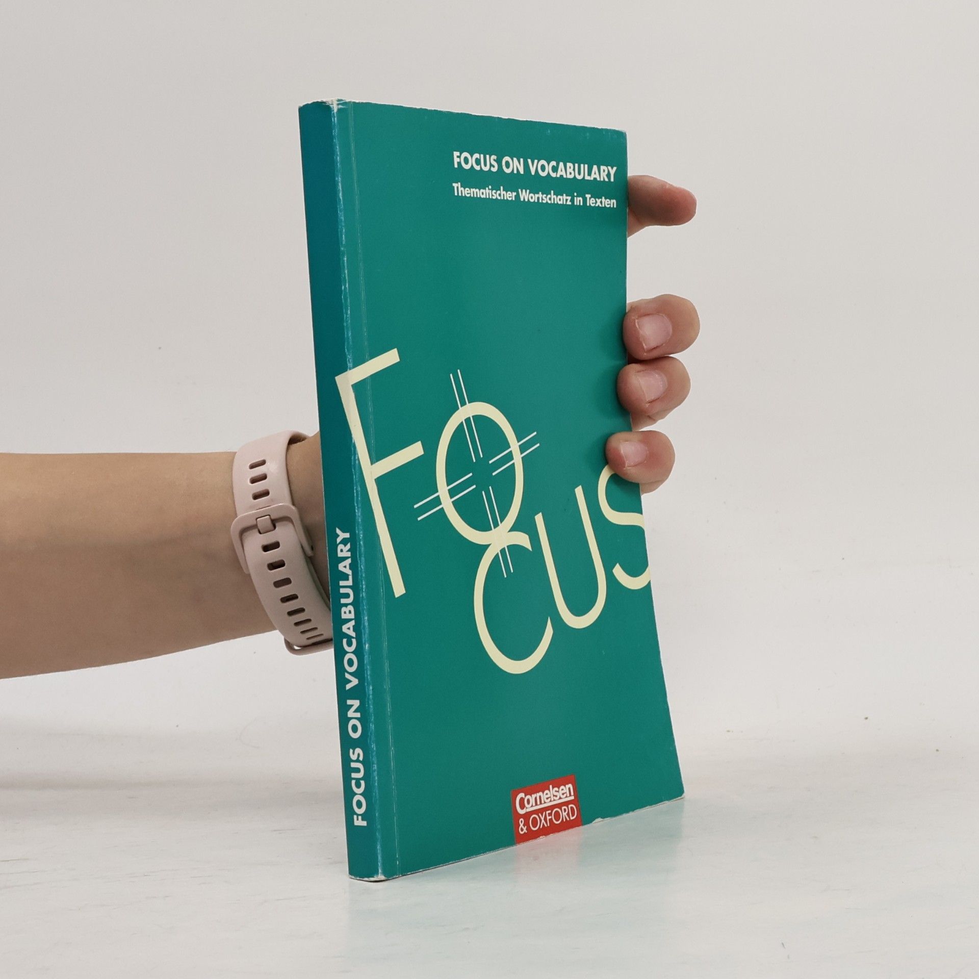 Focus on Vocabulary. Thematischer Wortschatz in Texten.