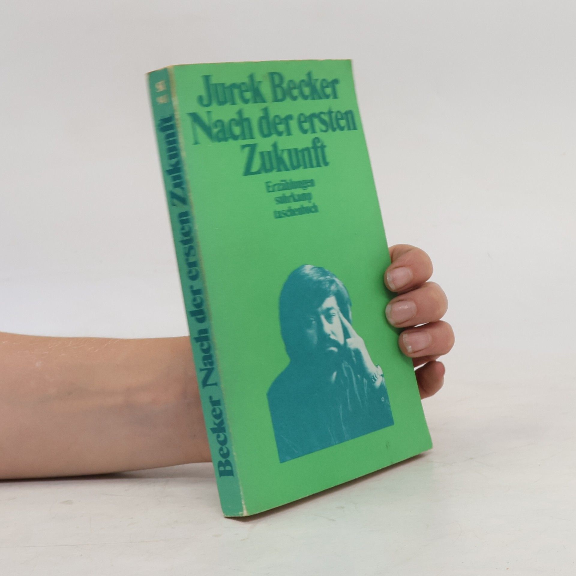 Jurek Becker Nach der ersten Zukunft