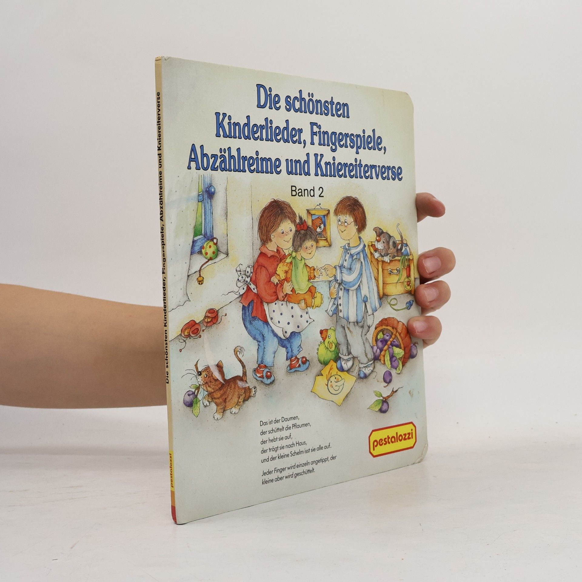 Autorenkollektiv Die schönsten Kinderlieder, Fingerspiele, Abzählreime und Kniereiterverse