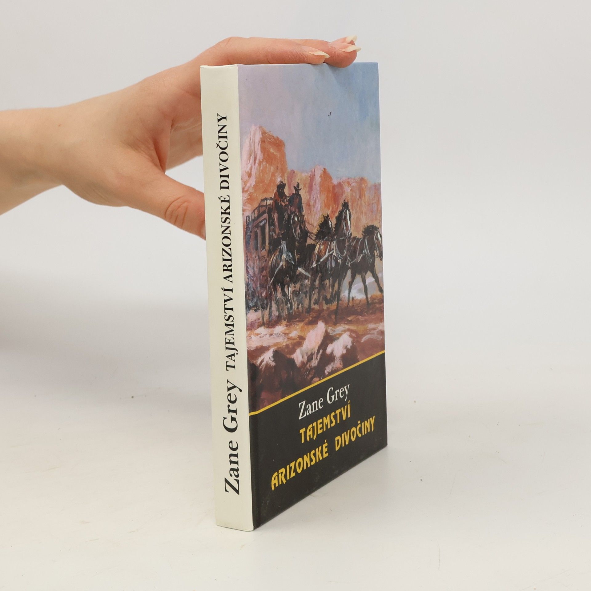 Zane Grey Tajemství arizonské divočiny