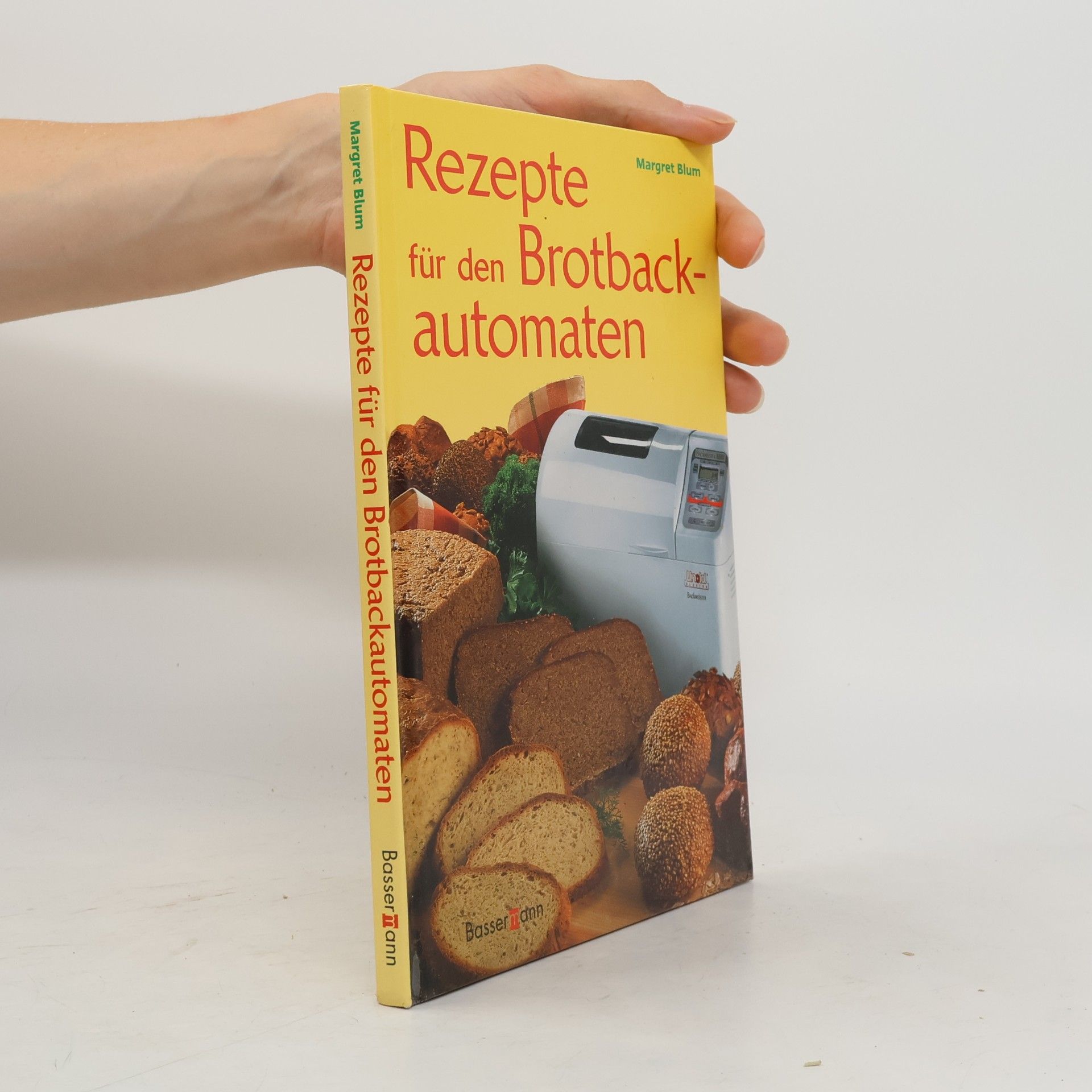 Margret Blum Rezepte für den Brotback-automaten