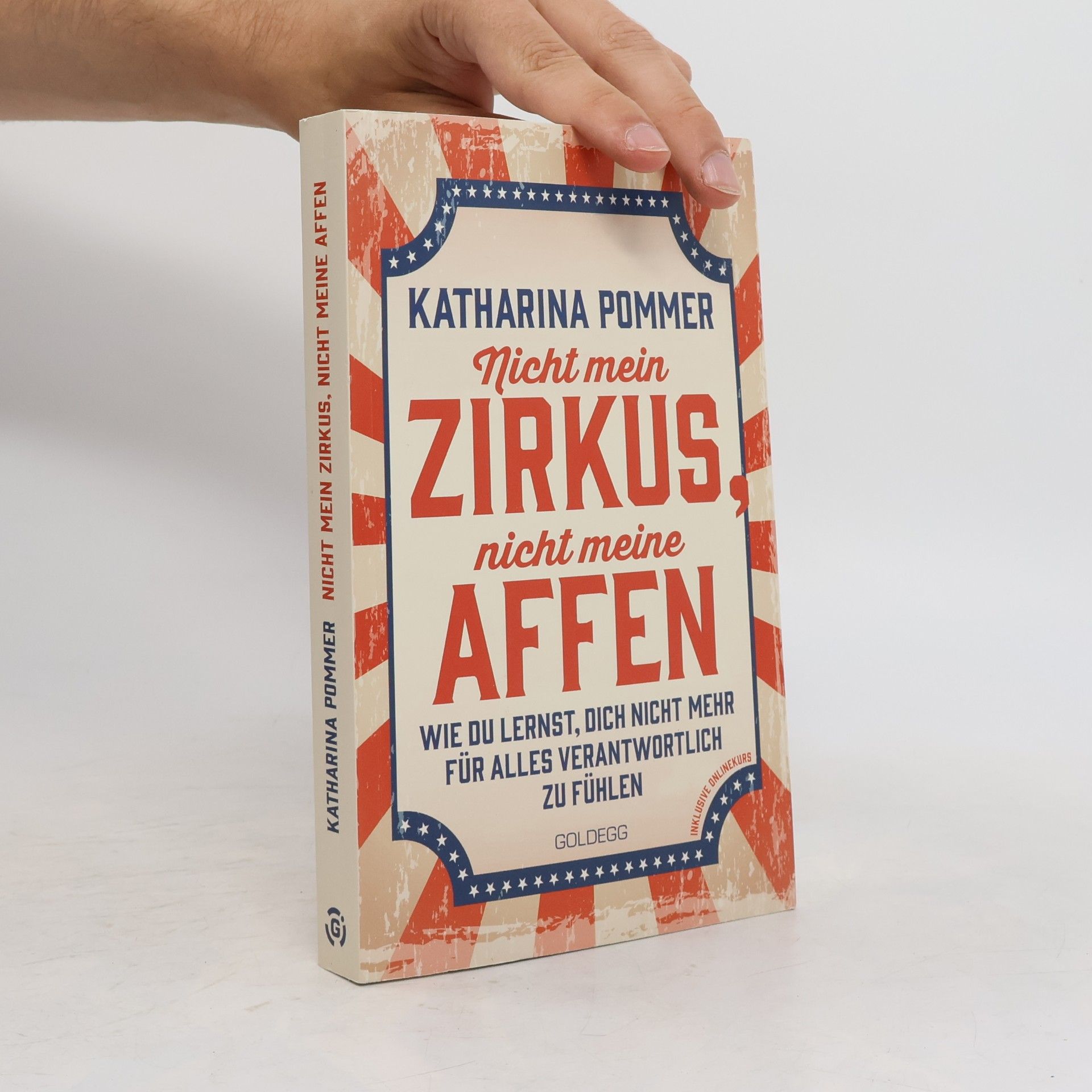 Katharina Pommer Nicht mein Zirkus, nicht meine Affen - vom Mental Load und People Pleaser zu selbstbestimmt und Grenzen setzen
