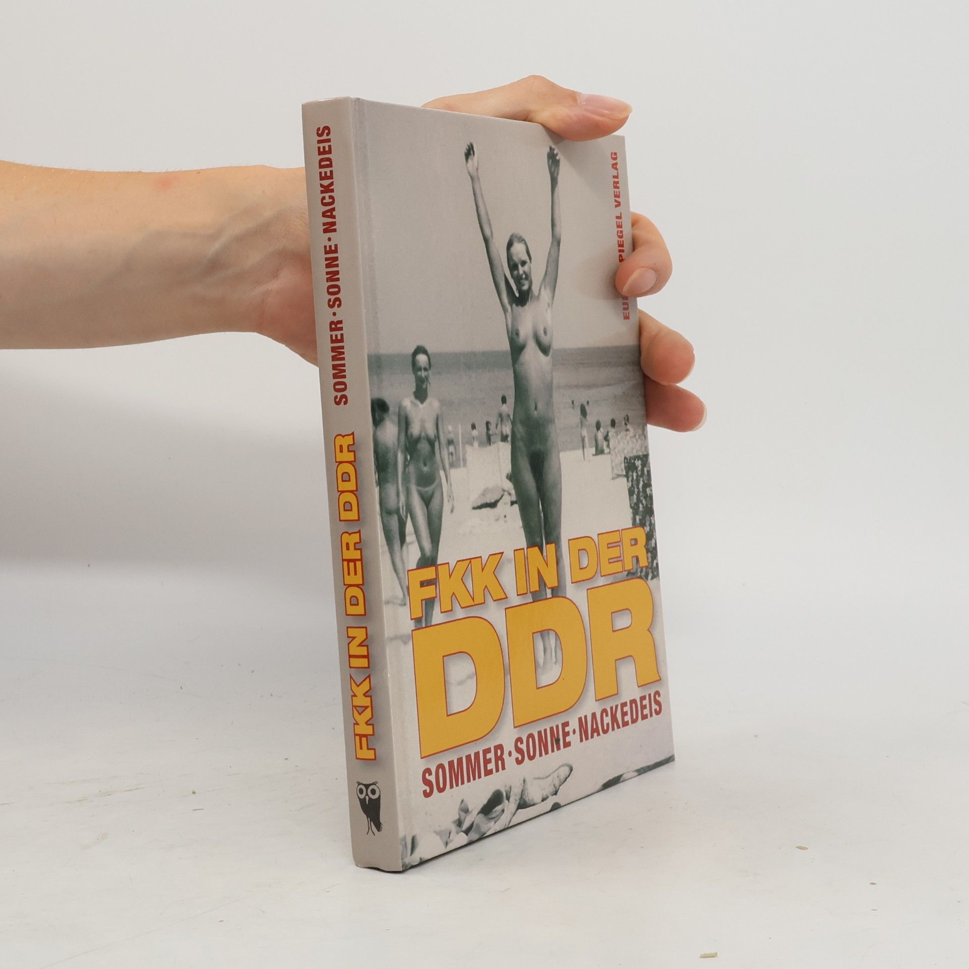 Thomas Kupfermann Sommer, Sonne, Nackedeis: FKK in der DDR