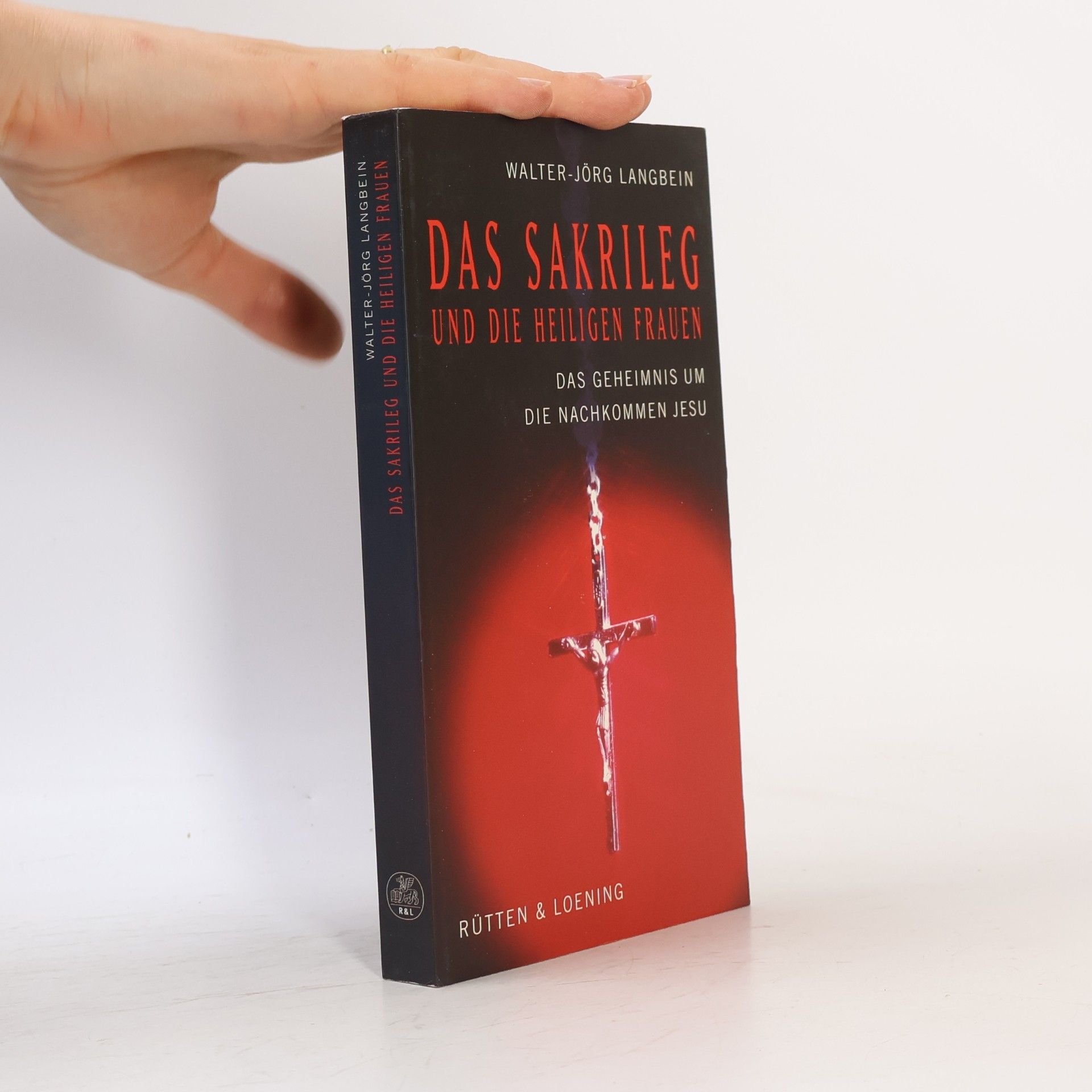 Walter-Jörg Langbein Das Sakrileg und die heiligen Frauen