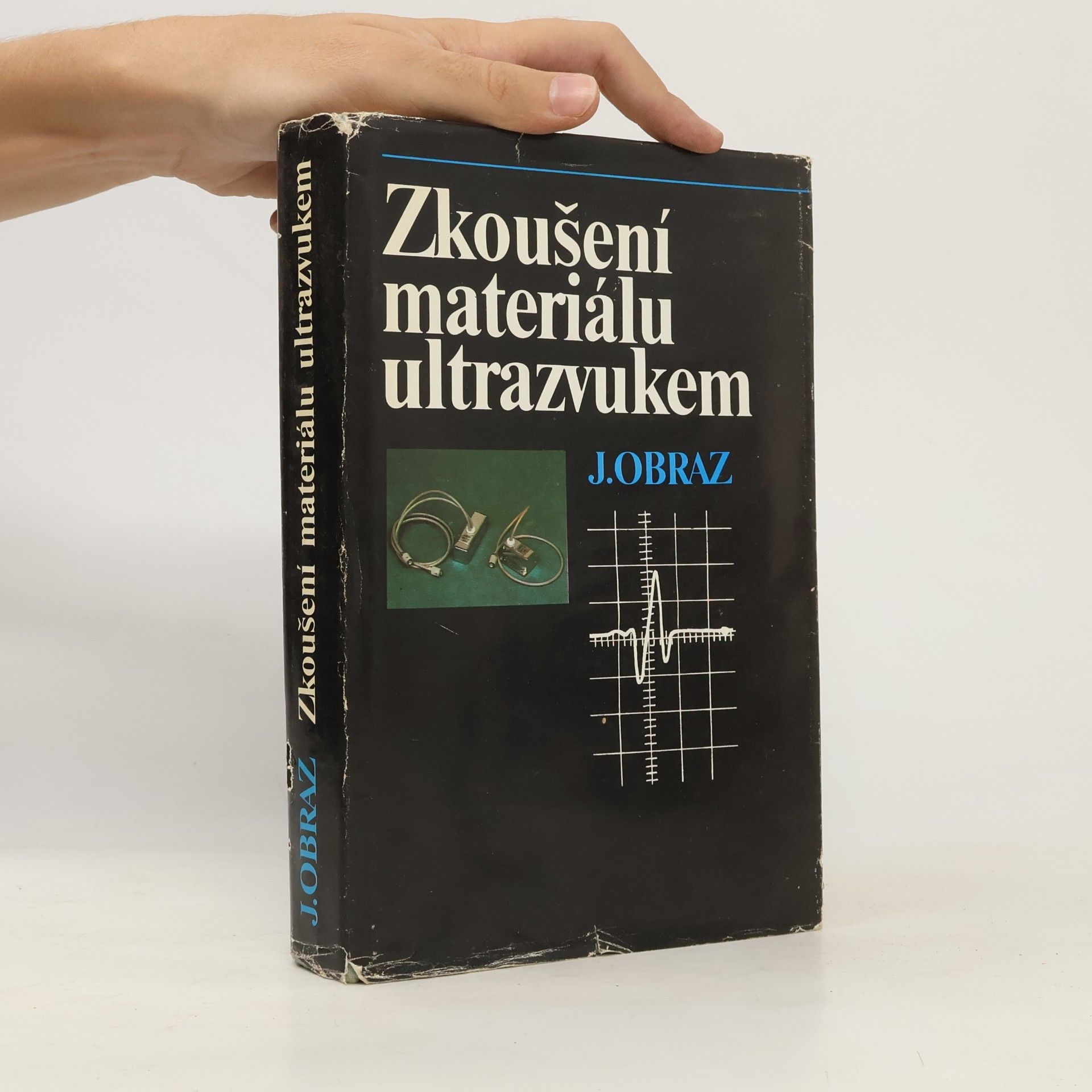 Jaroslav Obraz Zkoušení materiálu ultrazvukem