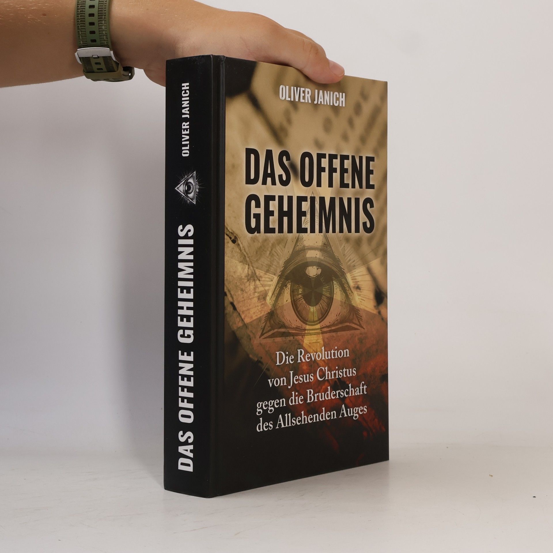 Oliver Janich Das offene Geheimnis