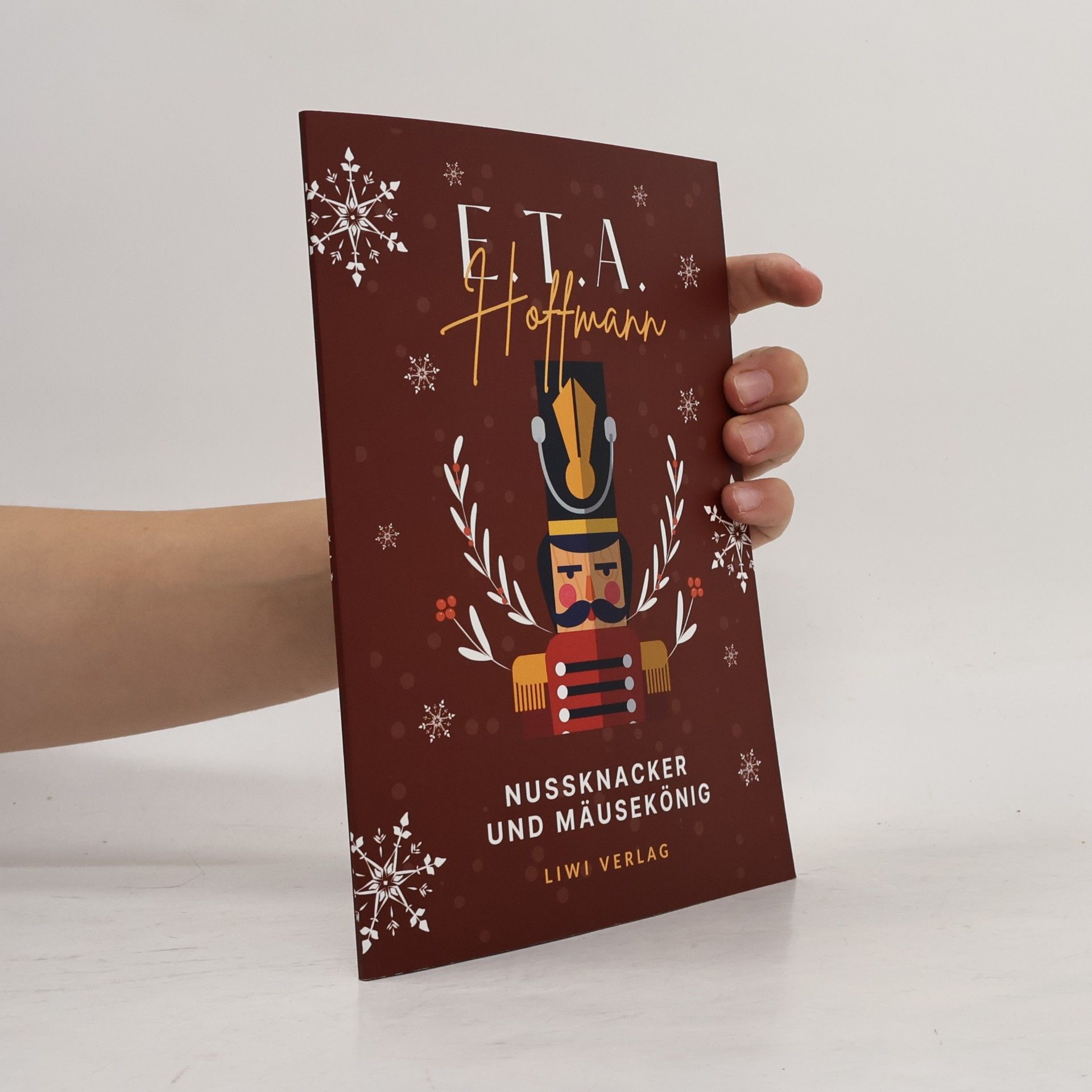 E. T. A. Hoffmann E.T.A. Hoffmann: Nußknacker und Mausekönig. Vollständige Ausgabe