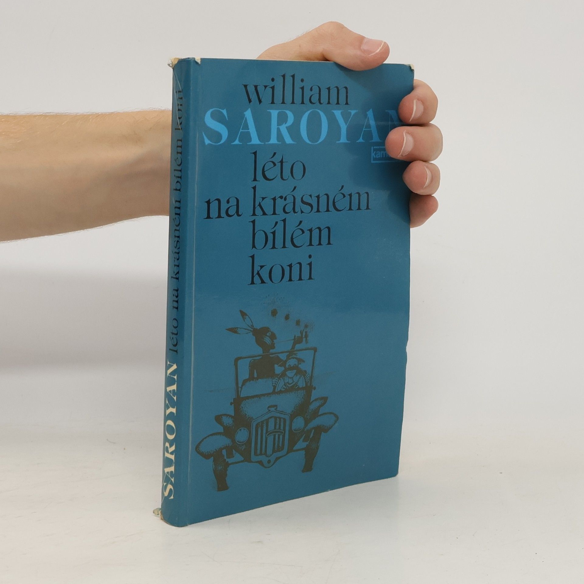 William Saroyan Léto na krásném bílém koni
