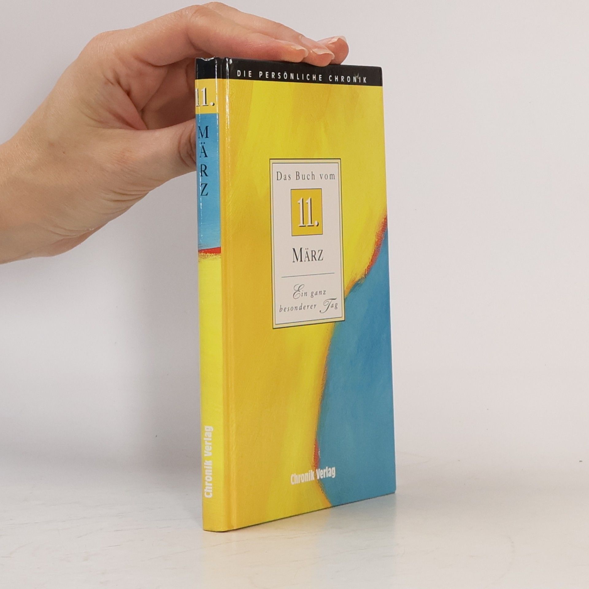 Autorenkollektiv Die persönliche Chronik. Das Buch vom 11.März