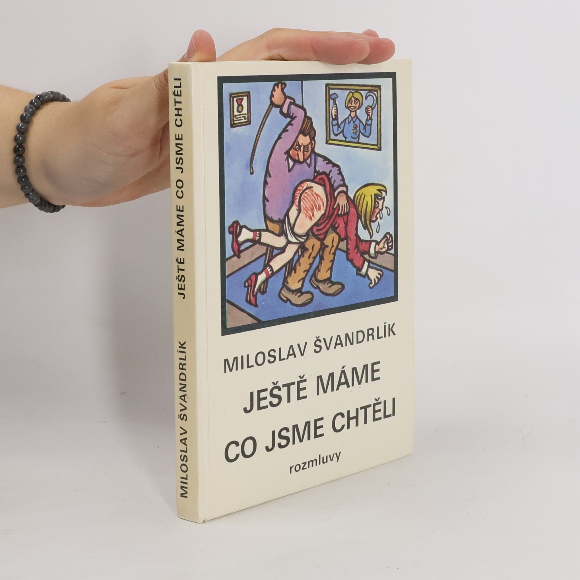 Miloslav Švandrlík Ještě máme co jsme chtěli