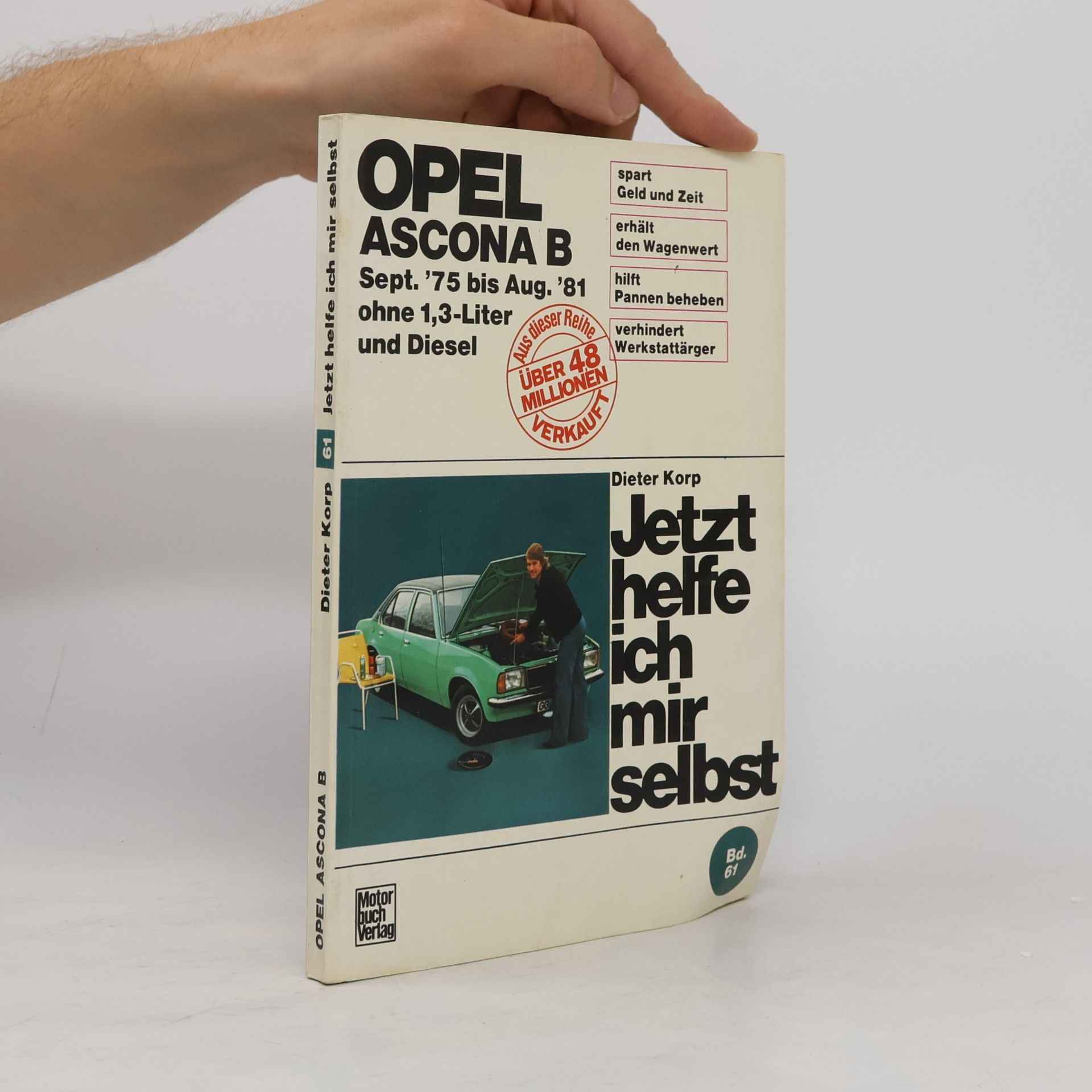 Jetzt helfe ich mir selbst: Opel Ascona B (ab Baujahr 9/75)