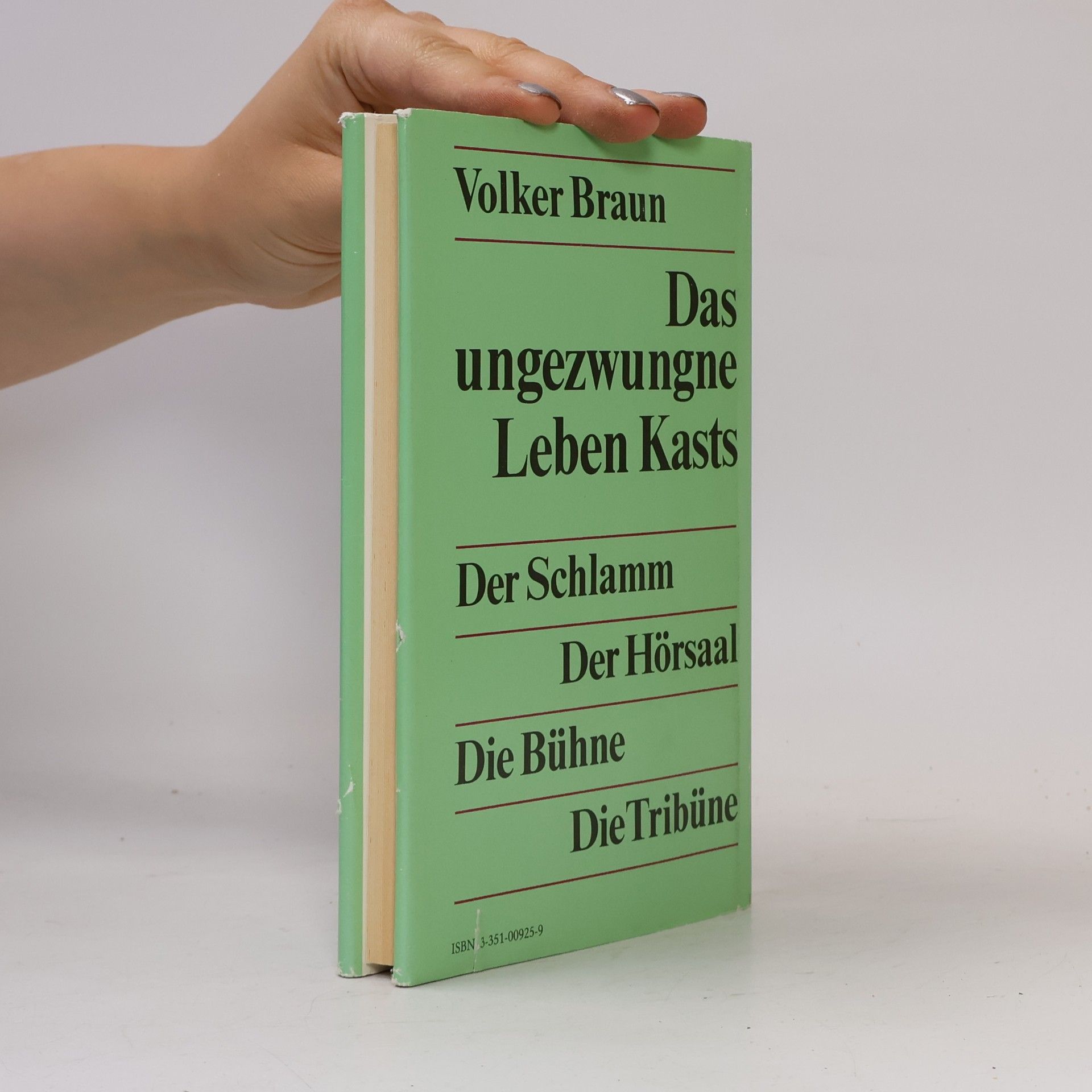 Volker Braun Das ungezwungne Leben Kasts